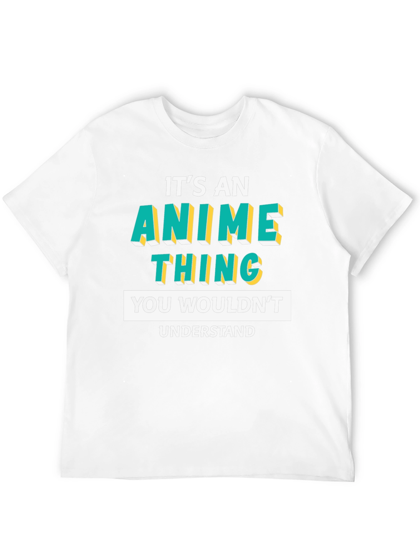 Its An Anime Thing T-Shirt