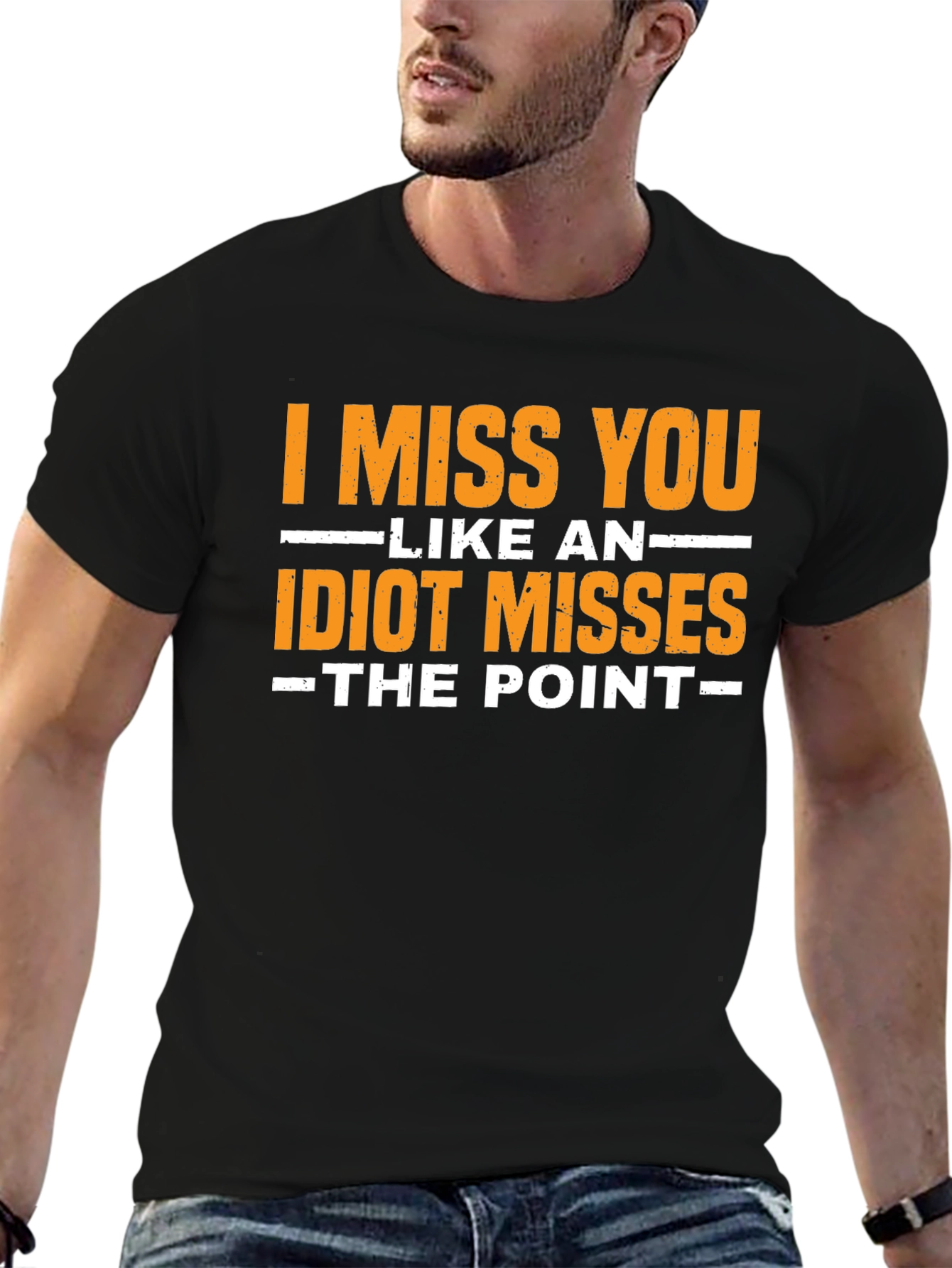 I Miss You Like An Idiot T-Shirt