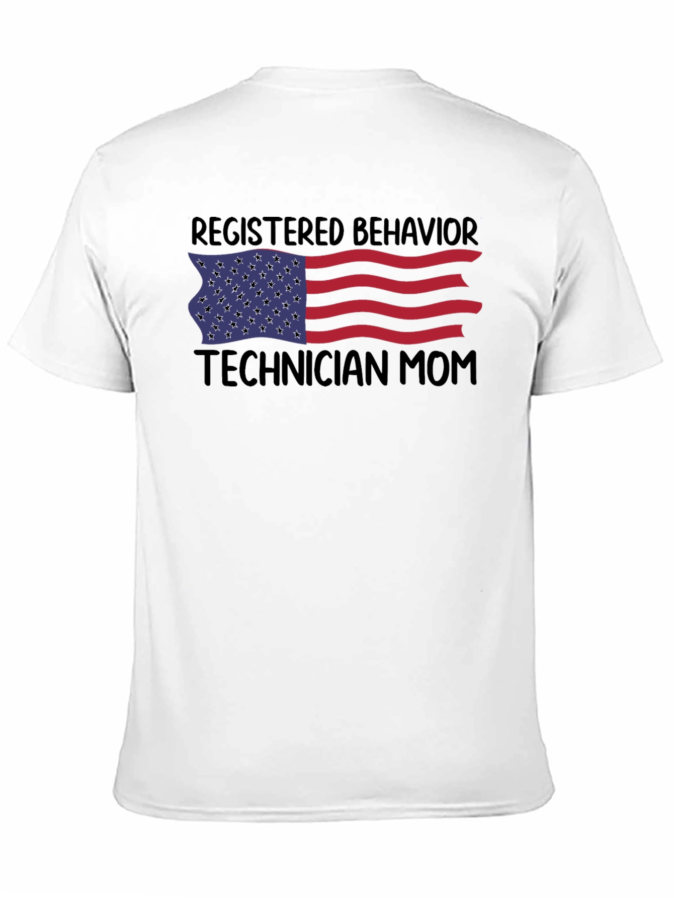Registered Behavior Technician Mom T-Shirt