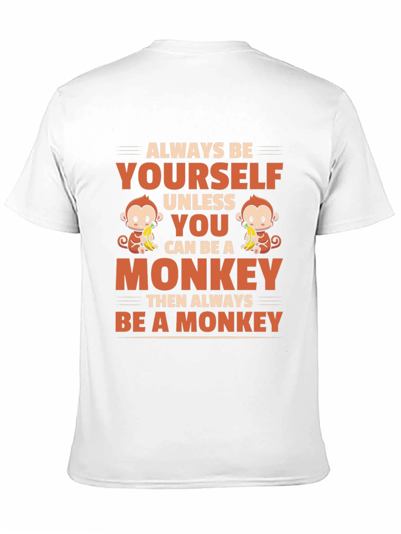 Always Be Yourself Unless Monkey T-Shirt