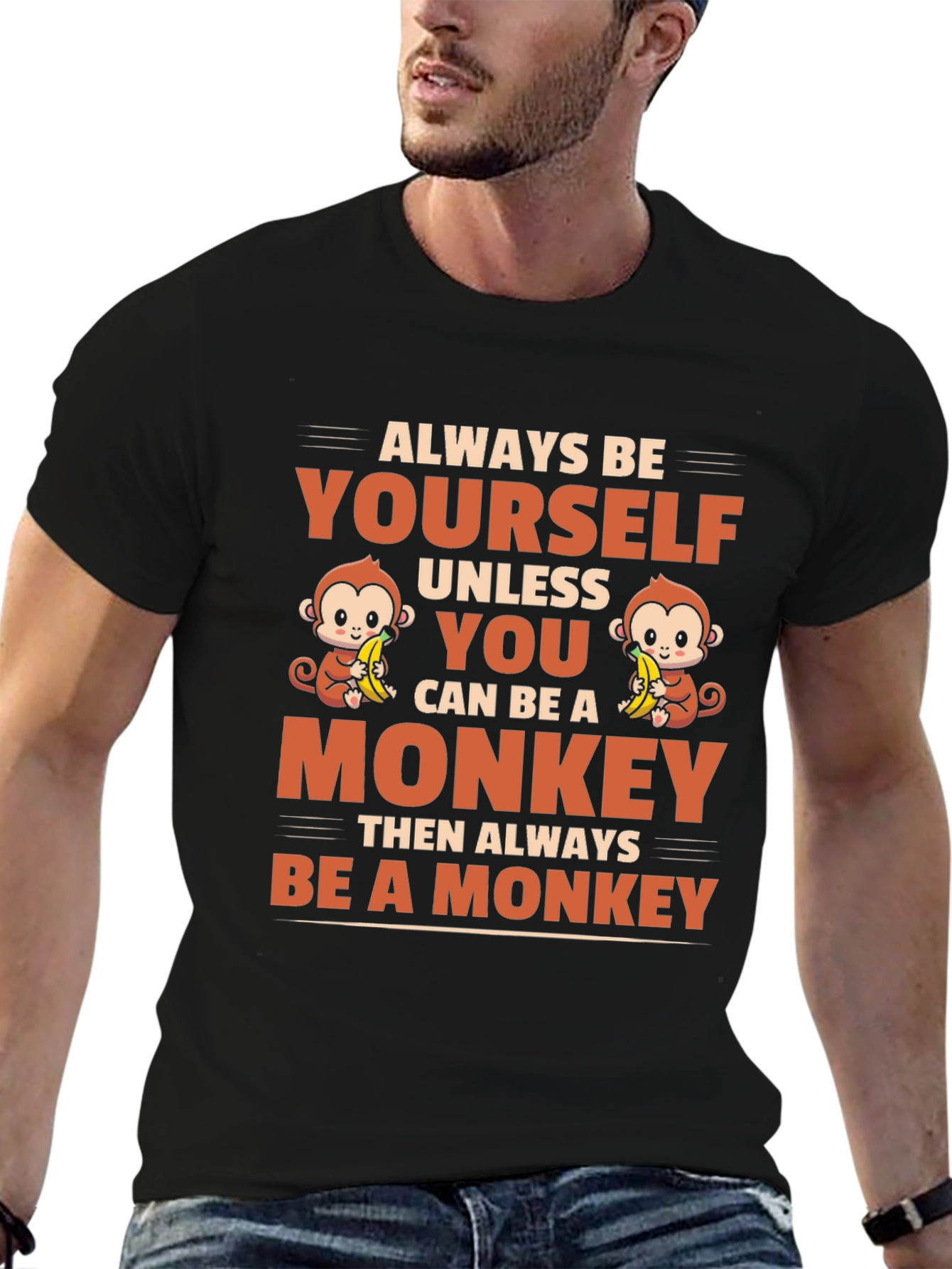 Always Be Yourself Unless Monkey T-Shirt