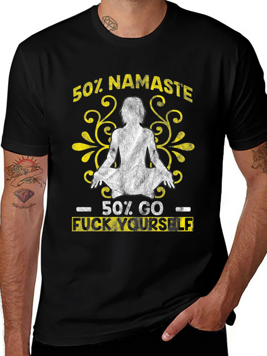 50% Namaste 50% Go F Yourself Graphic Tee