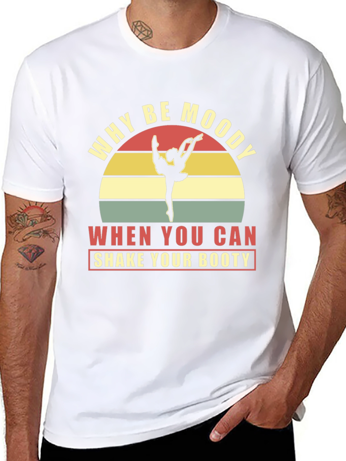 Why Be Moody Shake Your Booty Graphic Tee