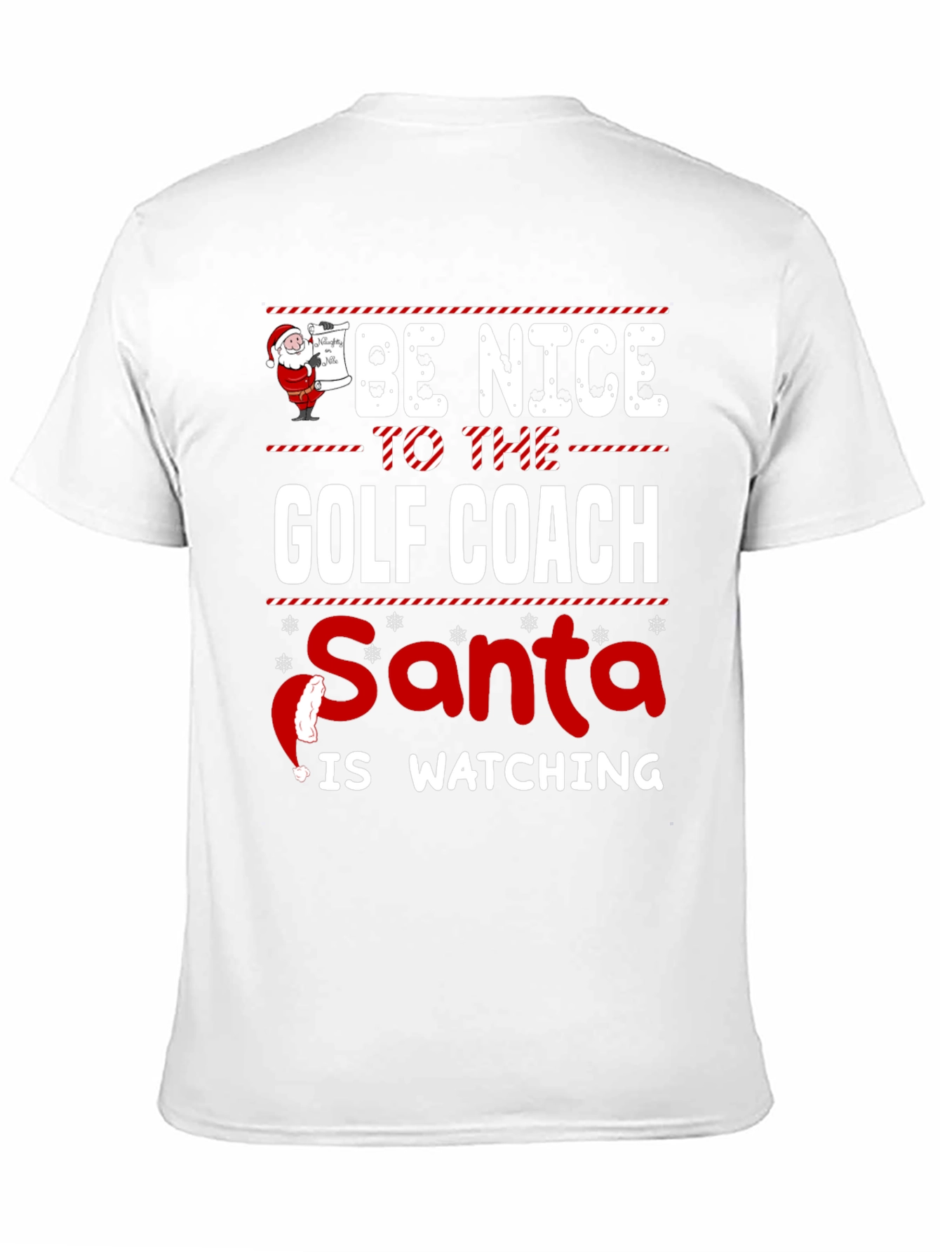 Be Nice to the Golf Coach Santa T-Shirt
