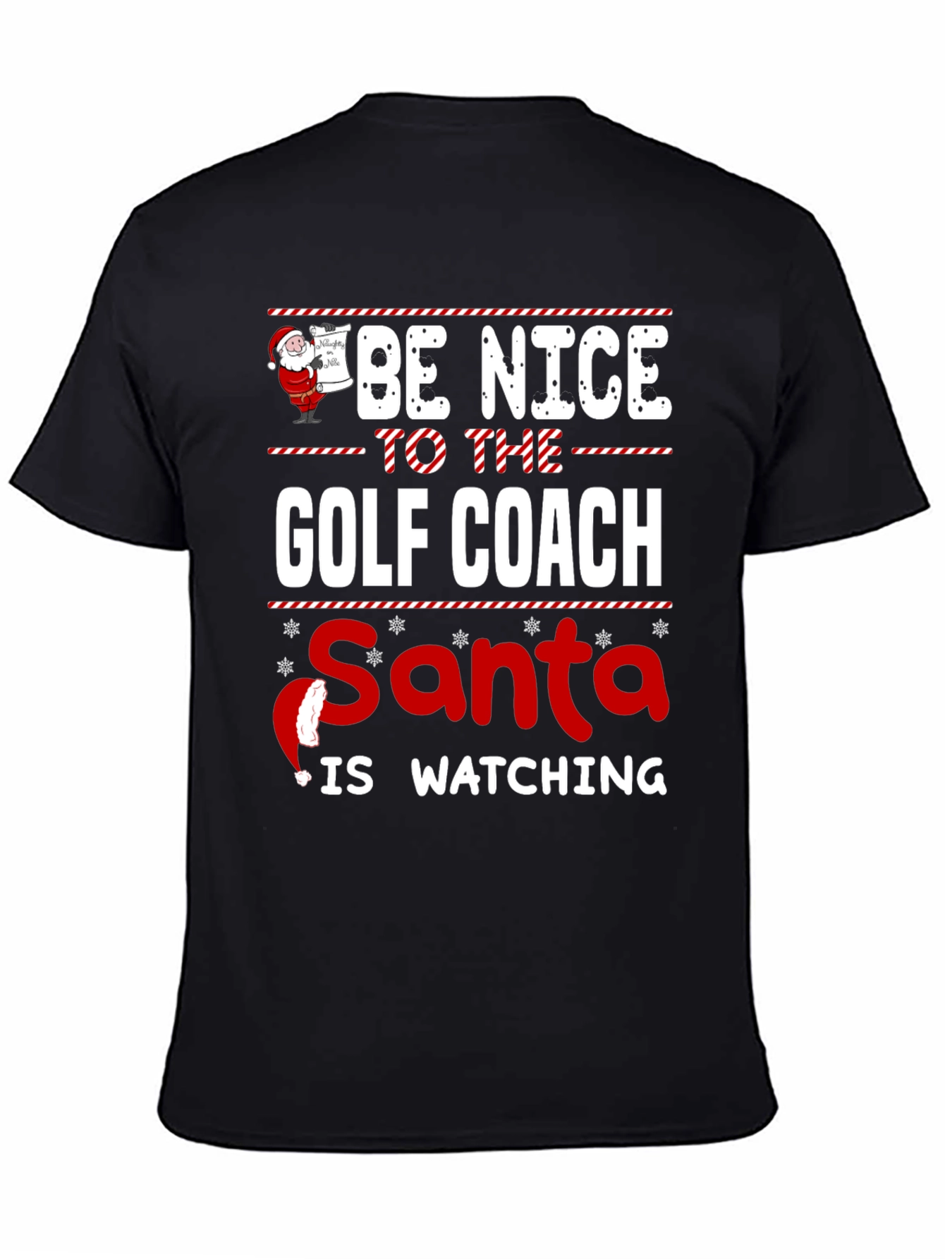Be Nice to the Golf Coach Santa T-Shirt