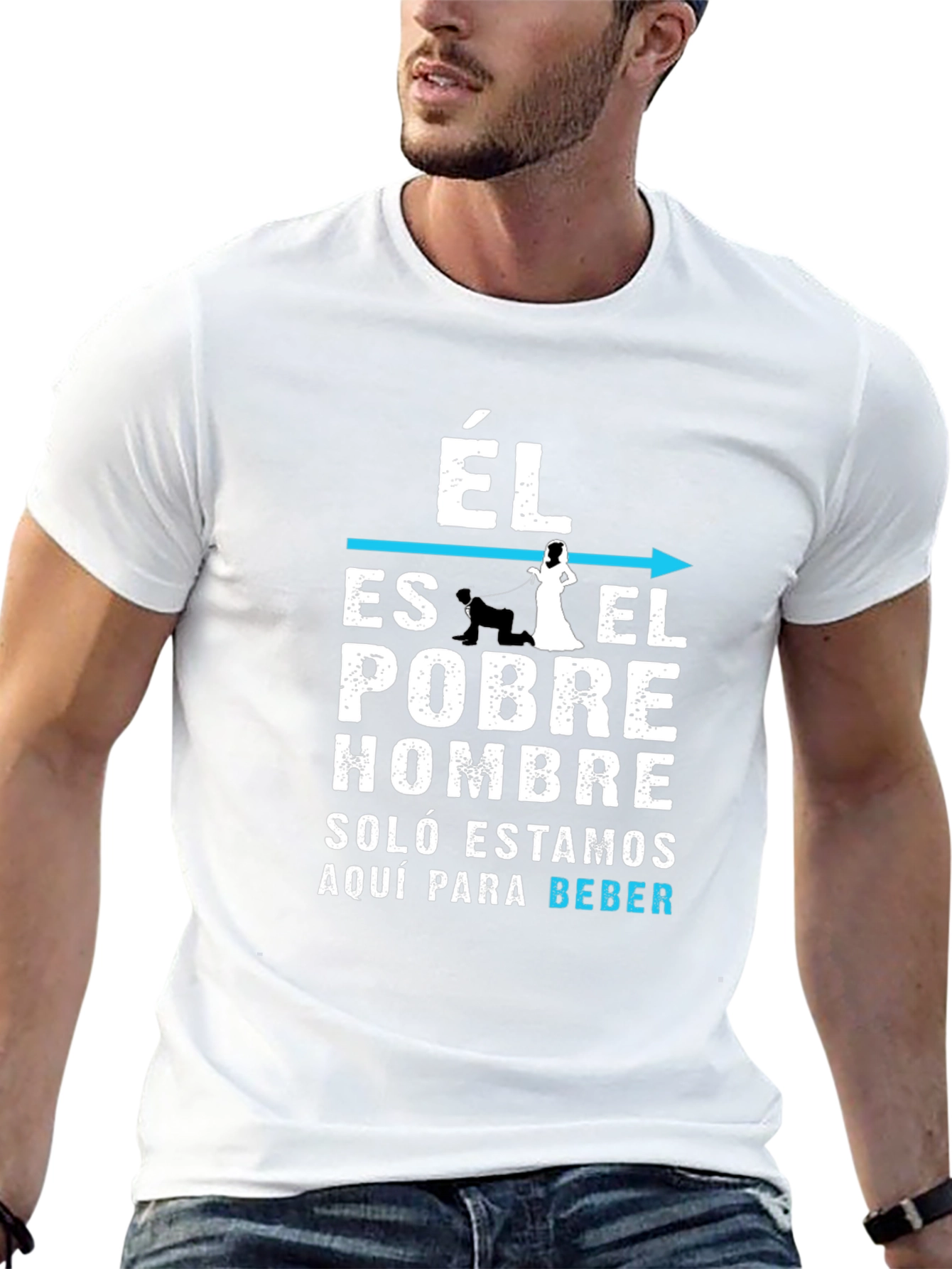 Funny Él Es El Pobre Hombre Graphic T-Shirt
