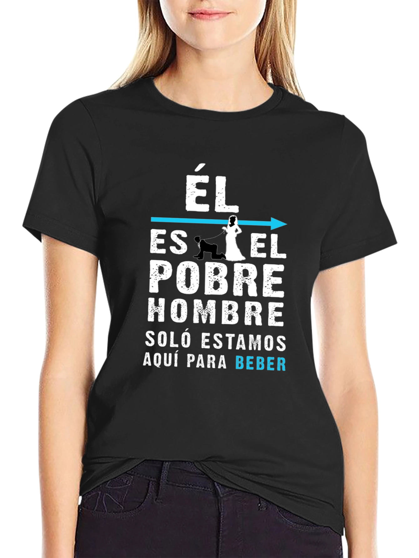 Funny Él Es El Pobre Hombre Graphic T-Shirt