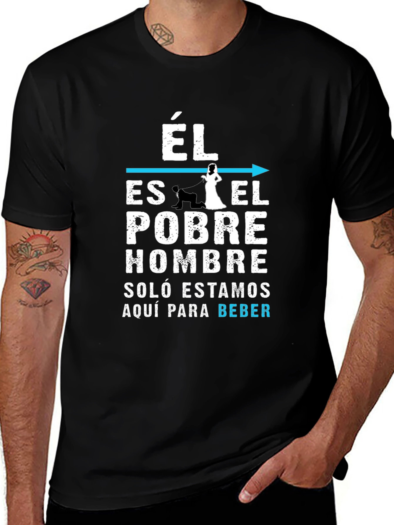 Funny Él Es El Pobre Hombre Graphic T-Shirt