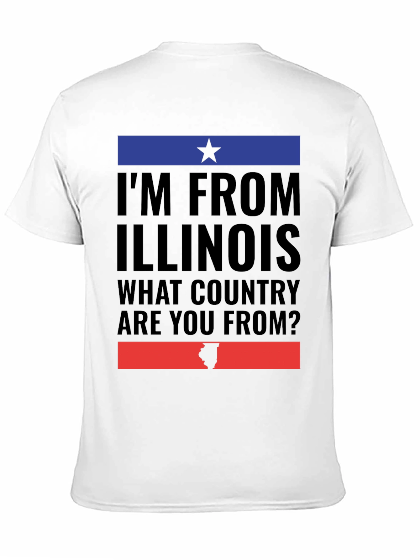 Im From Illinois T-Shirt Funny State Pride Tee