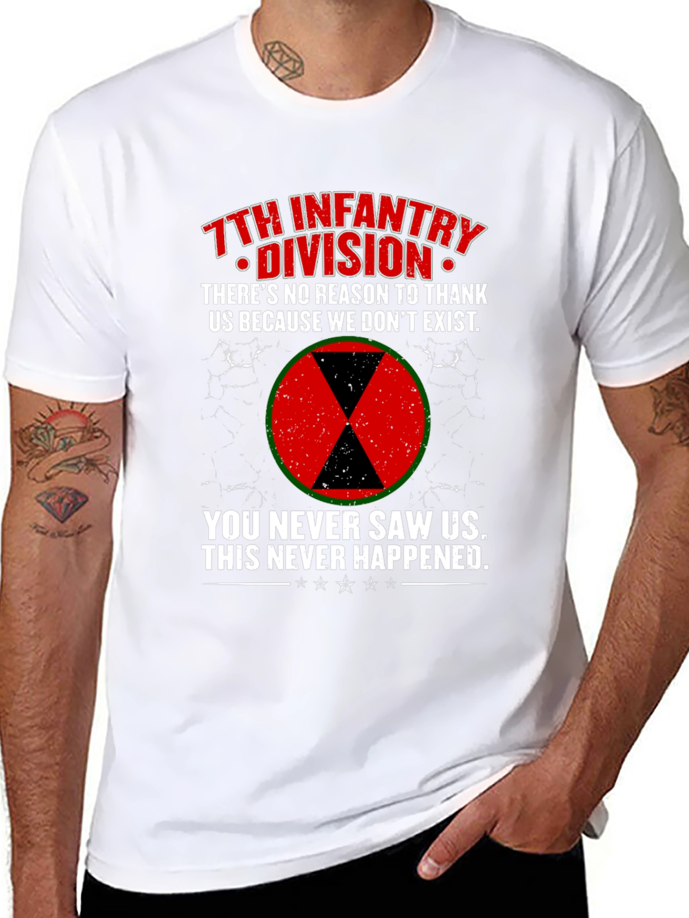 7th Infantry Division T-Shirt - You Never Saw Us