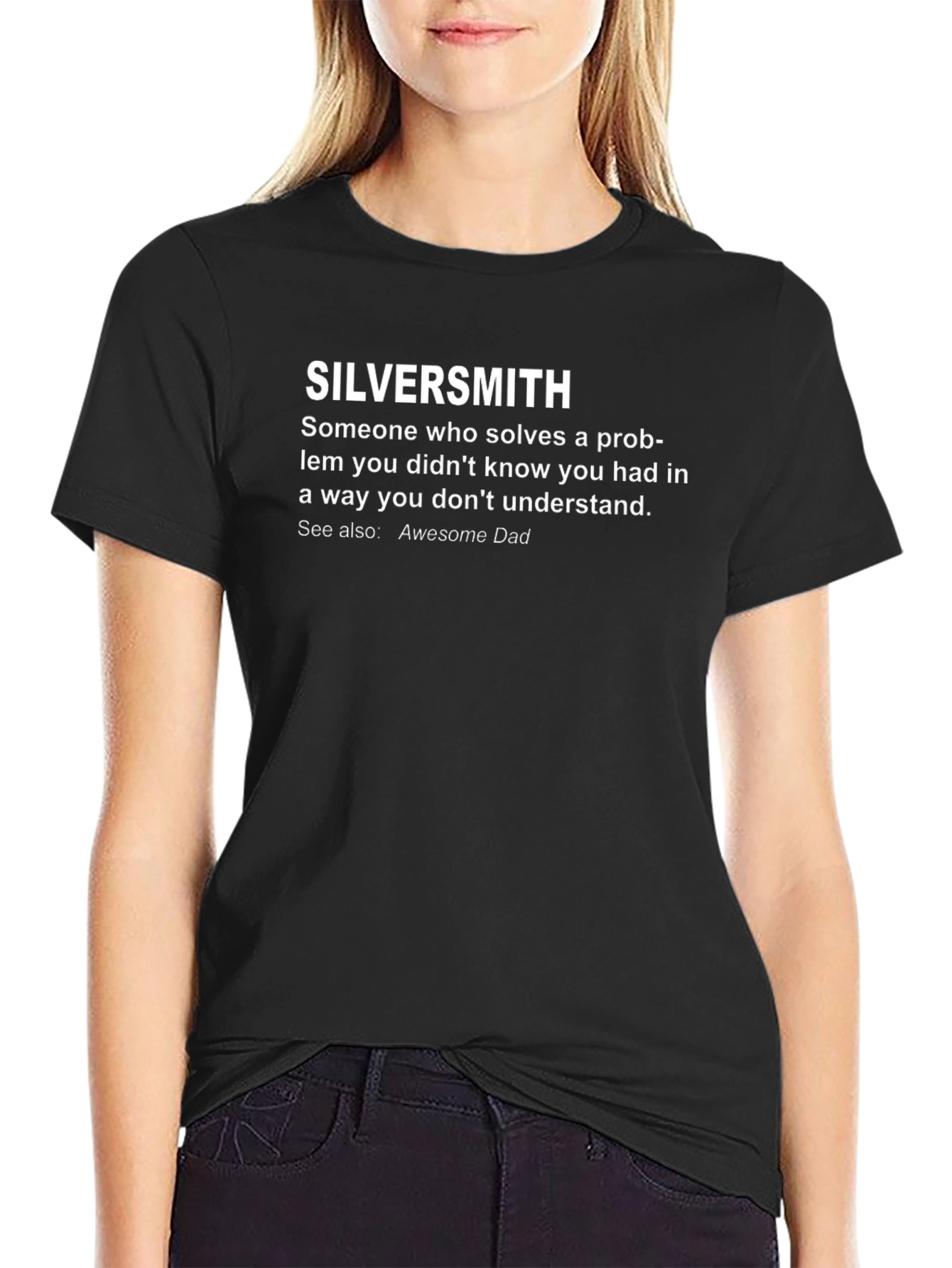 Silversmith Definition T-Shirt - Awesome Dad Edition