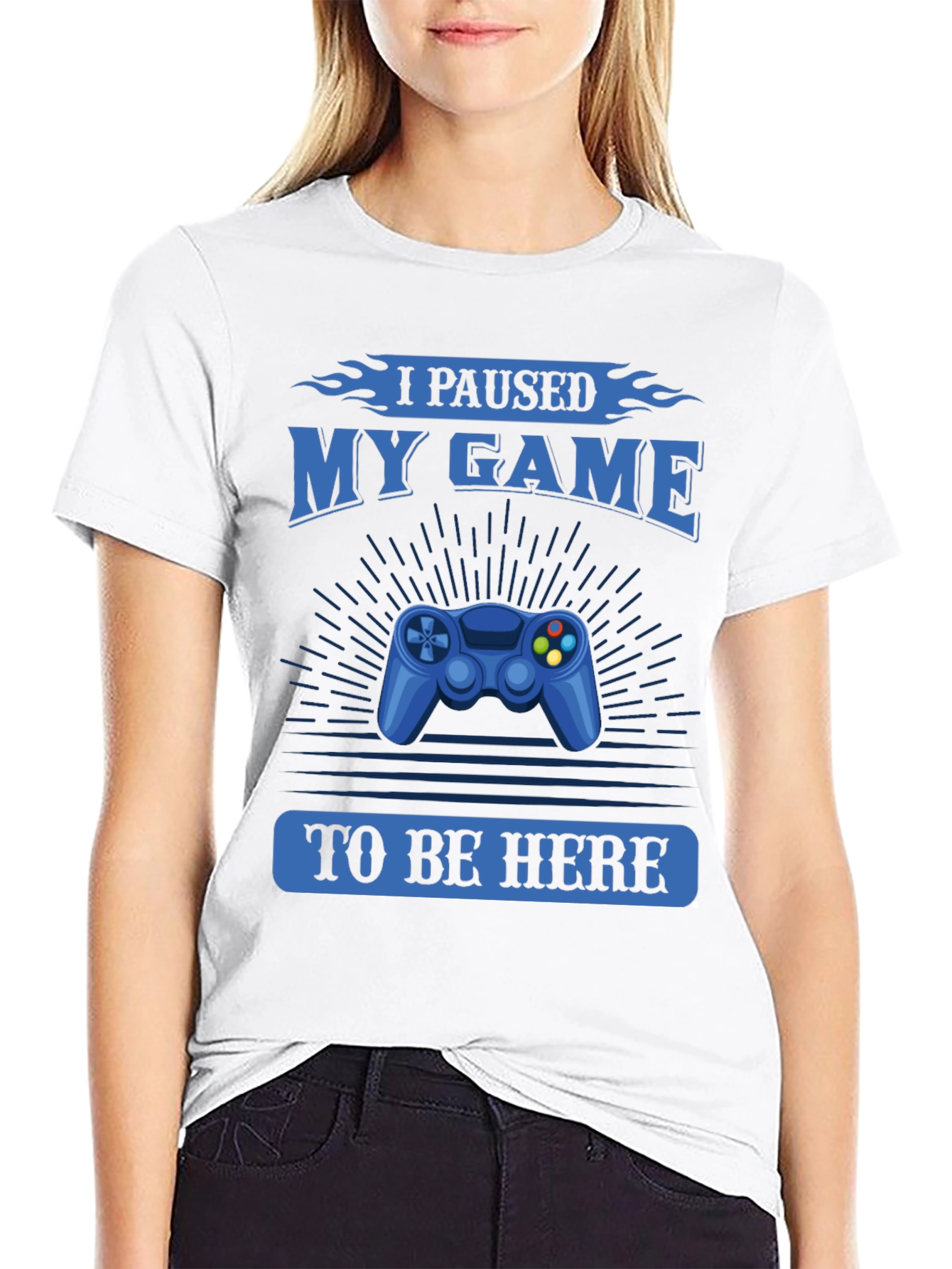 I Paused My Game to Be Here T-Shirt