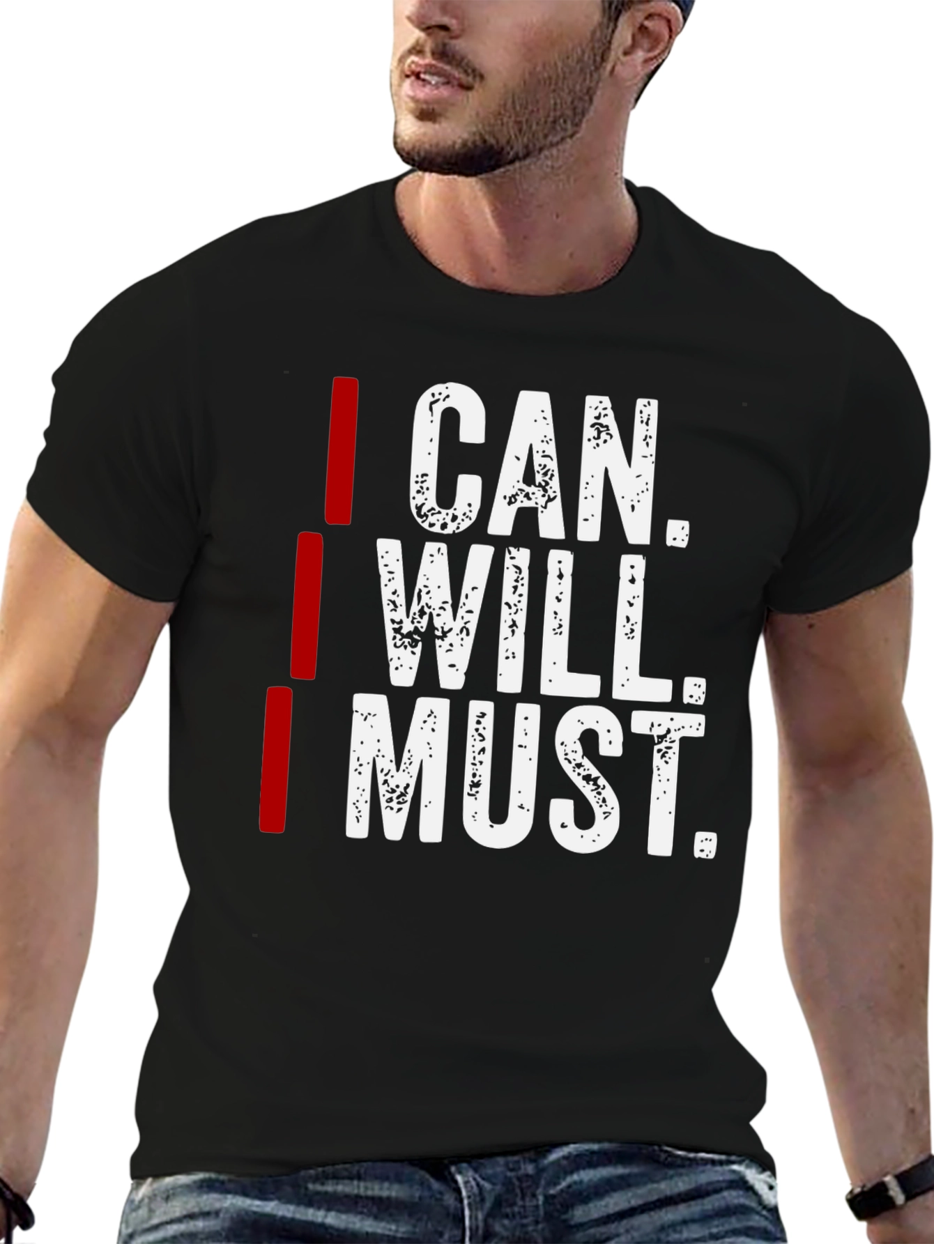 Motivational I Can I Will I Must Graphic Tee