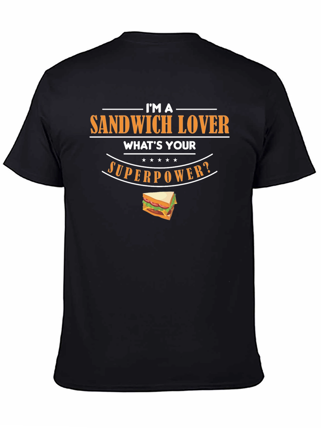 Sandwich Lover Superpower Graphic T-Shirt