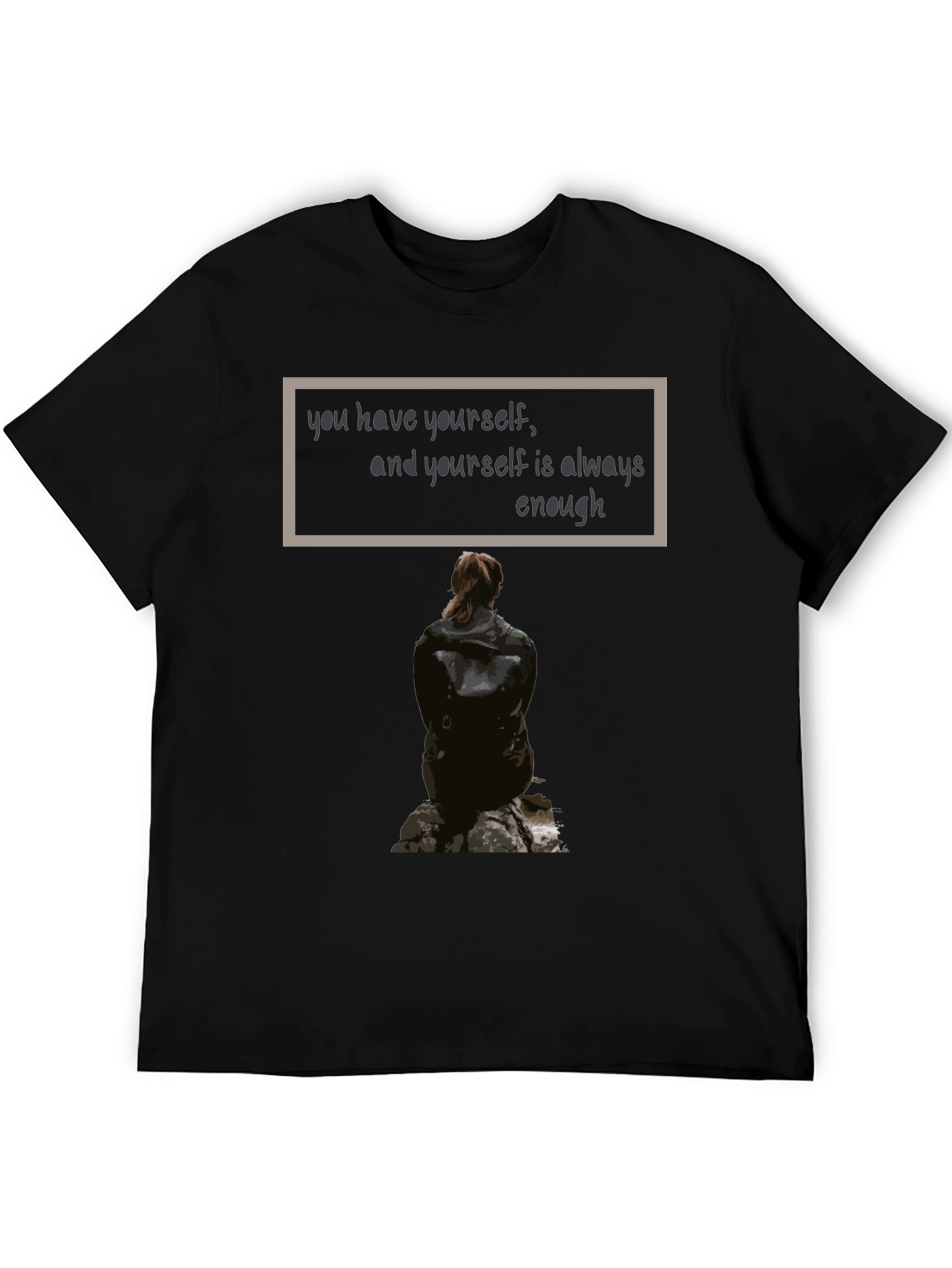 Inspirational Quote Graphic T-Shirt - Unisex Black Tee