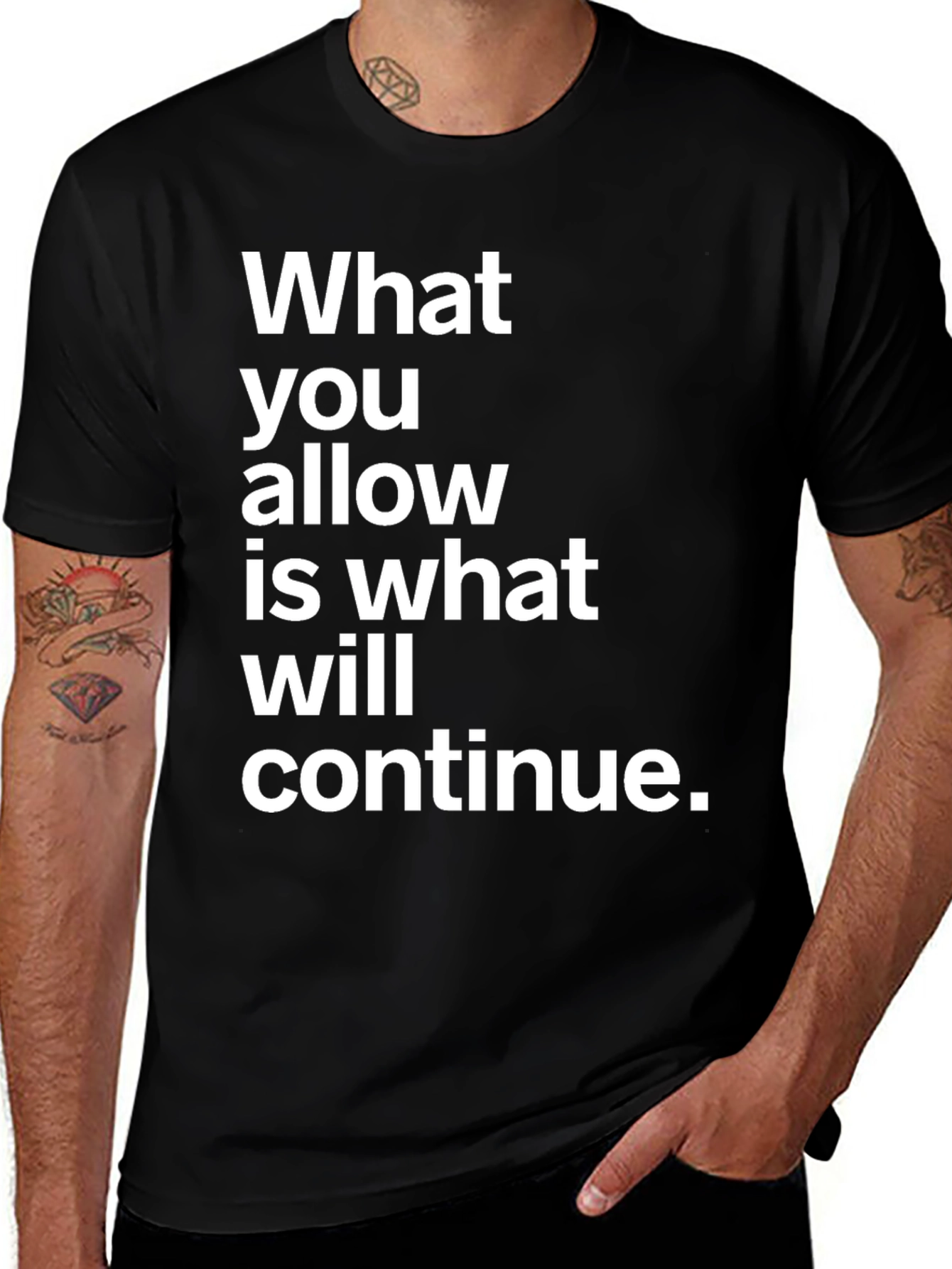Statement Graphic T-Shirt - What You Allow Will Continue