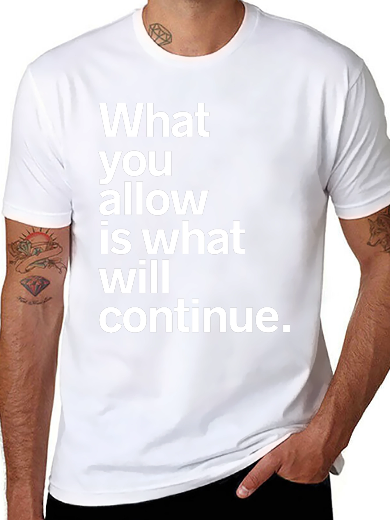 Statement Graphic T-Shirt - What You Allow Will Continue