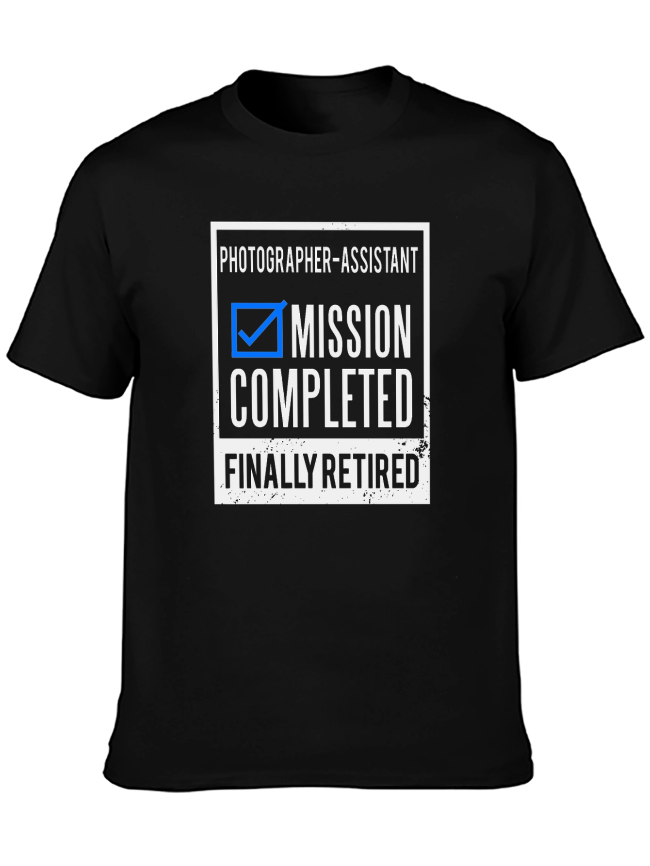 Photographer Assistant Mission Completed Retired T-Shirt