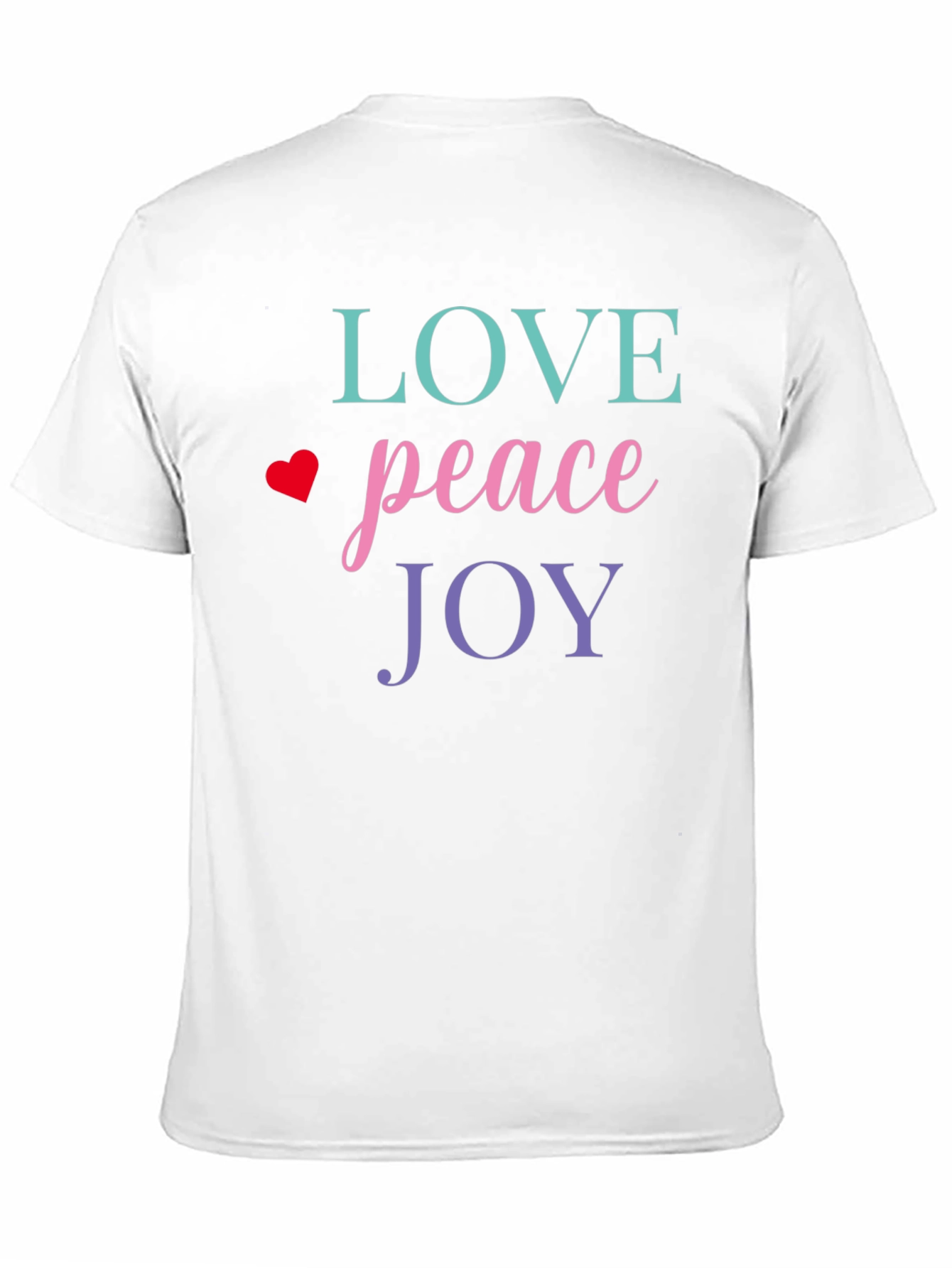 Love Peace Joy Graphic Tee - Inspirational T-Shirt