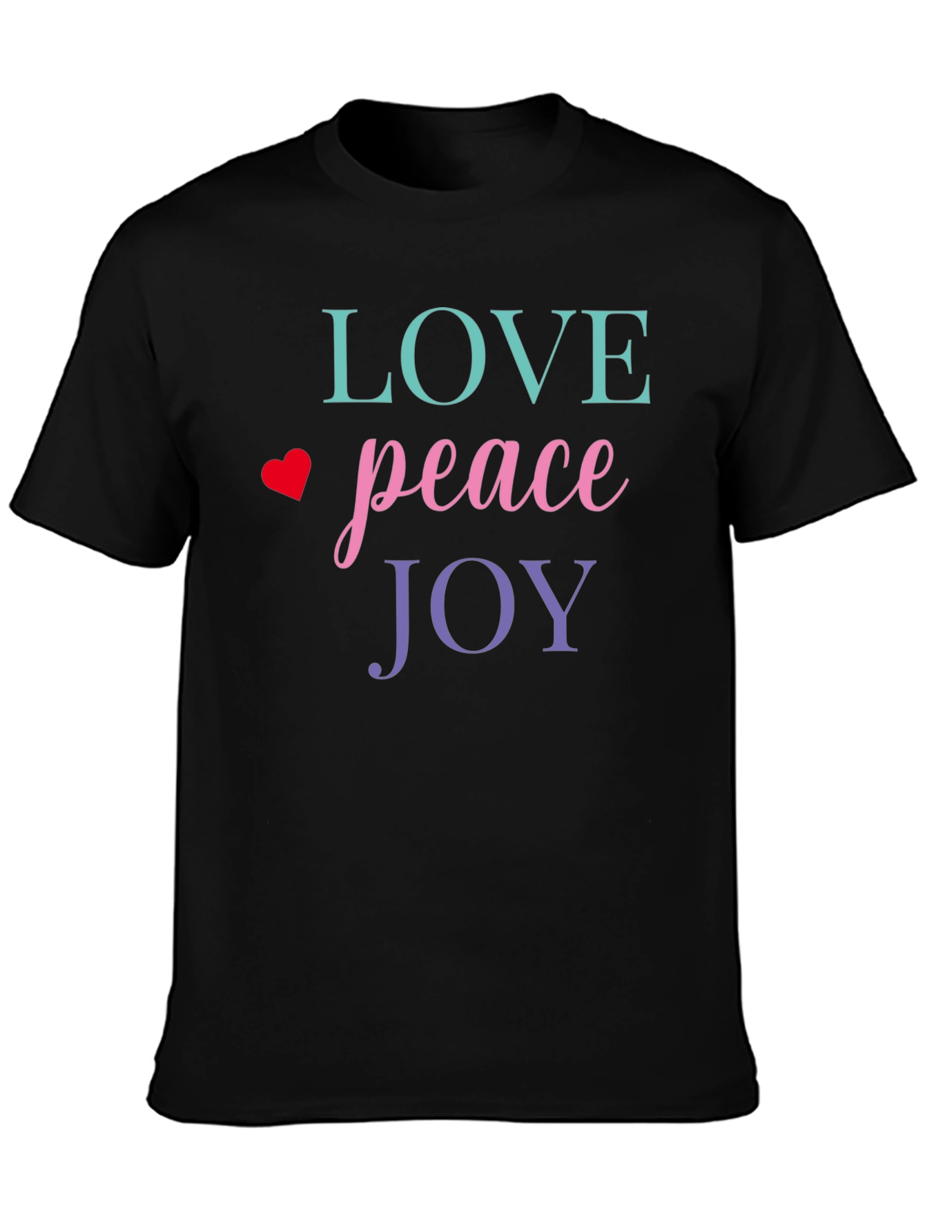 Love Peace Joy Graphic Tee - Inspirational T-Shirt