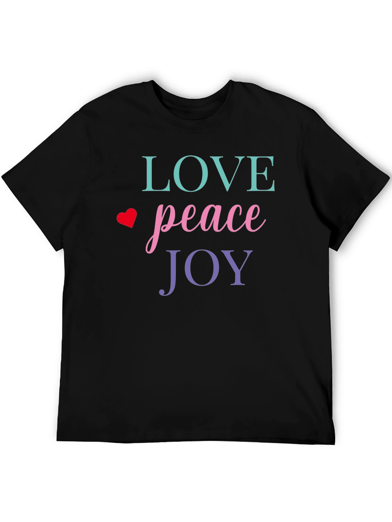 Love Peace Joy Graphic Tee - Inspirational T-Shirt