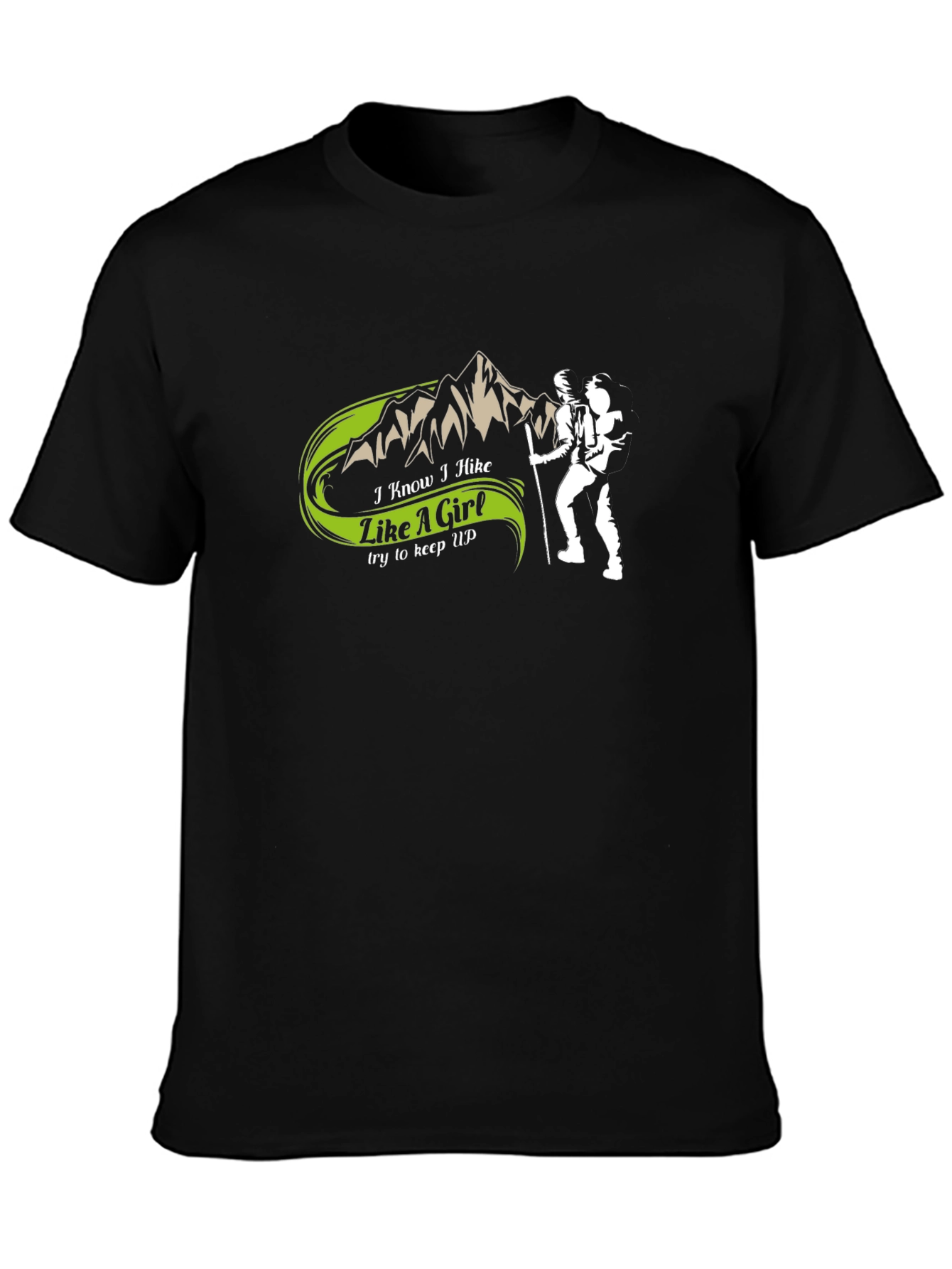Funny Hiking T-Shirt - I Hike Like A Girl
