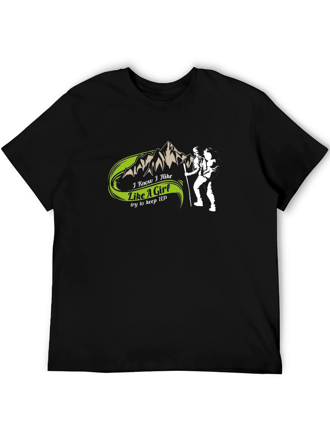 Funny Hiking T-Shirt - I Hike Like A Girl