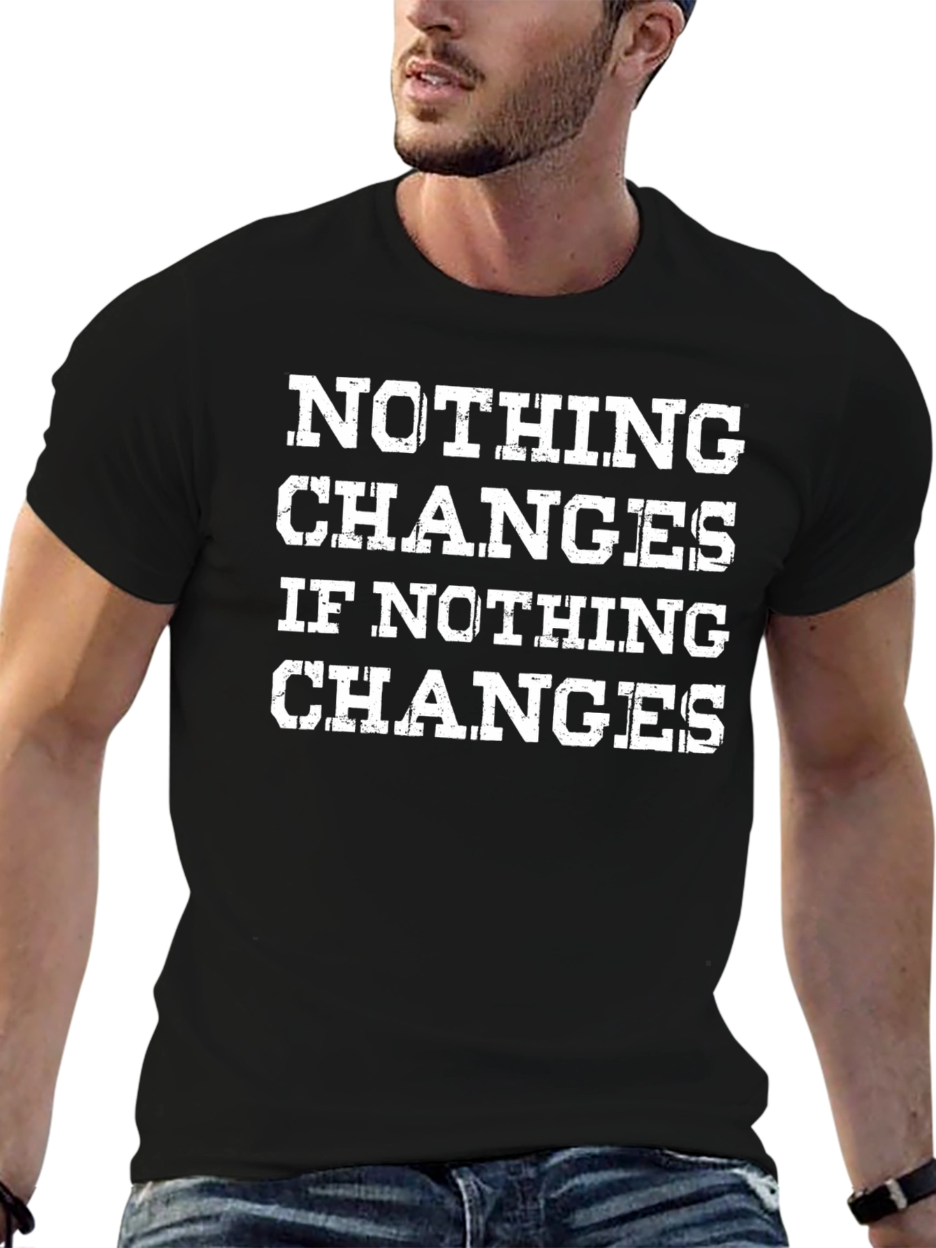 Nothing Changes Graphic Print Black T-Shirt