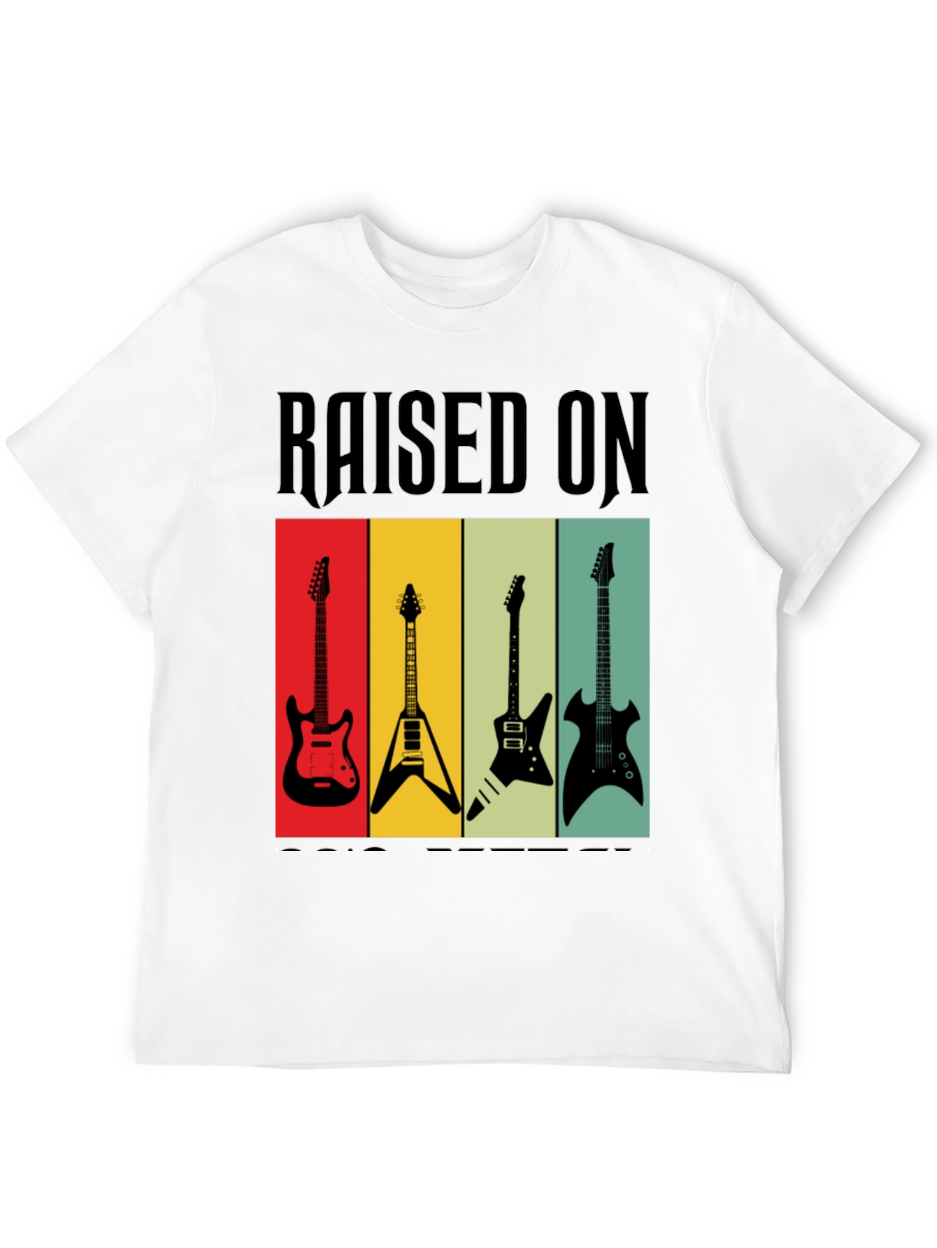 Raised on Rock Guitars T-Shirt