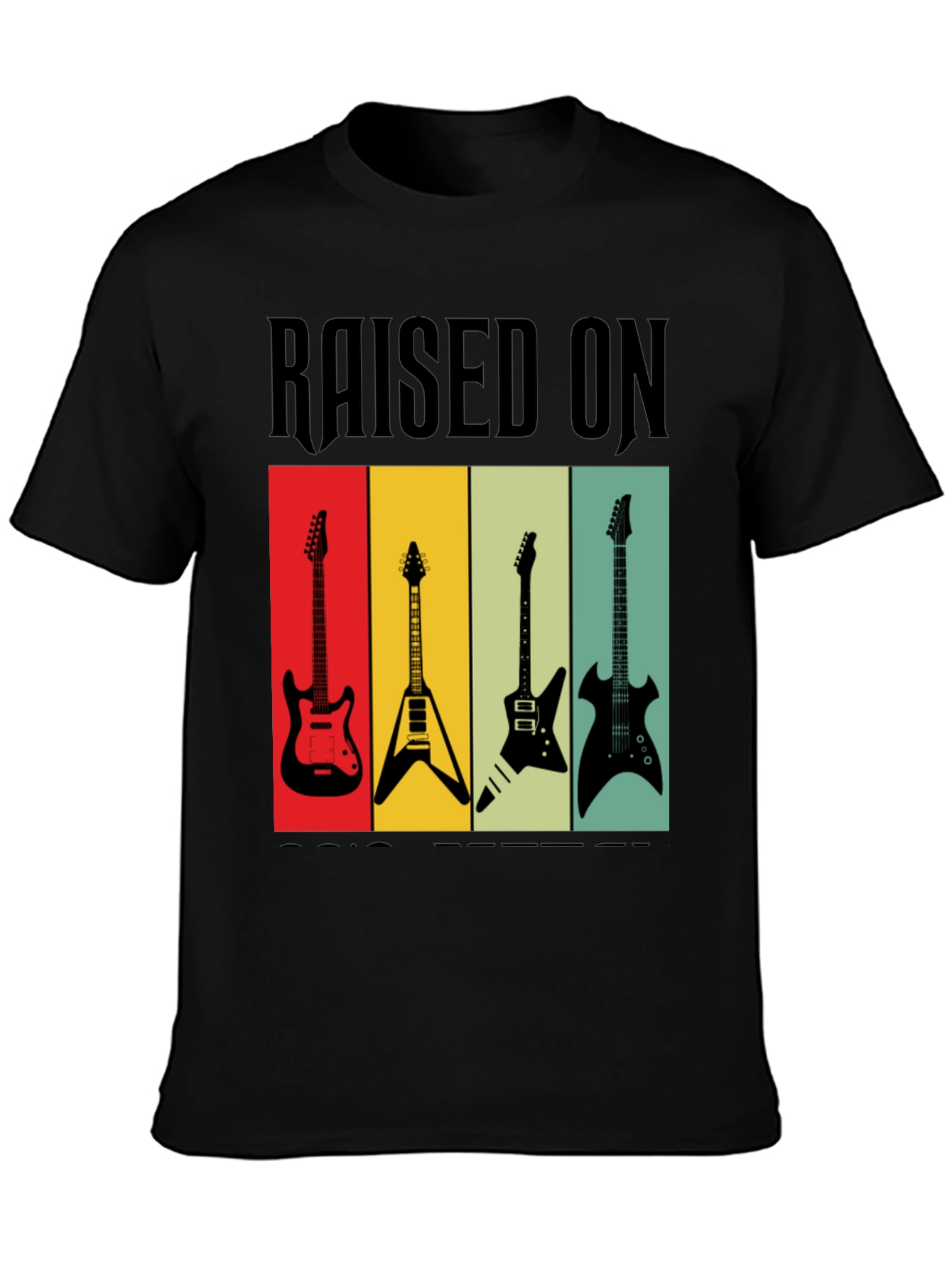 Raised on Rock Guitars T-Shirt