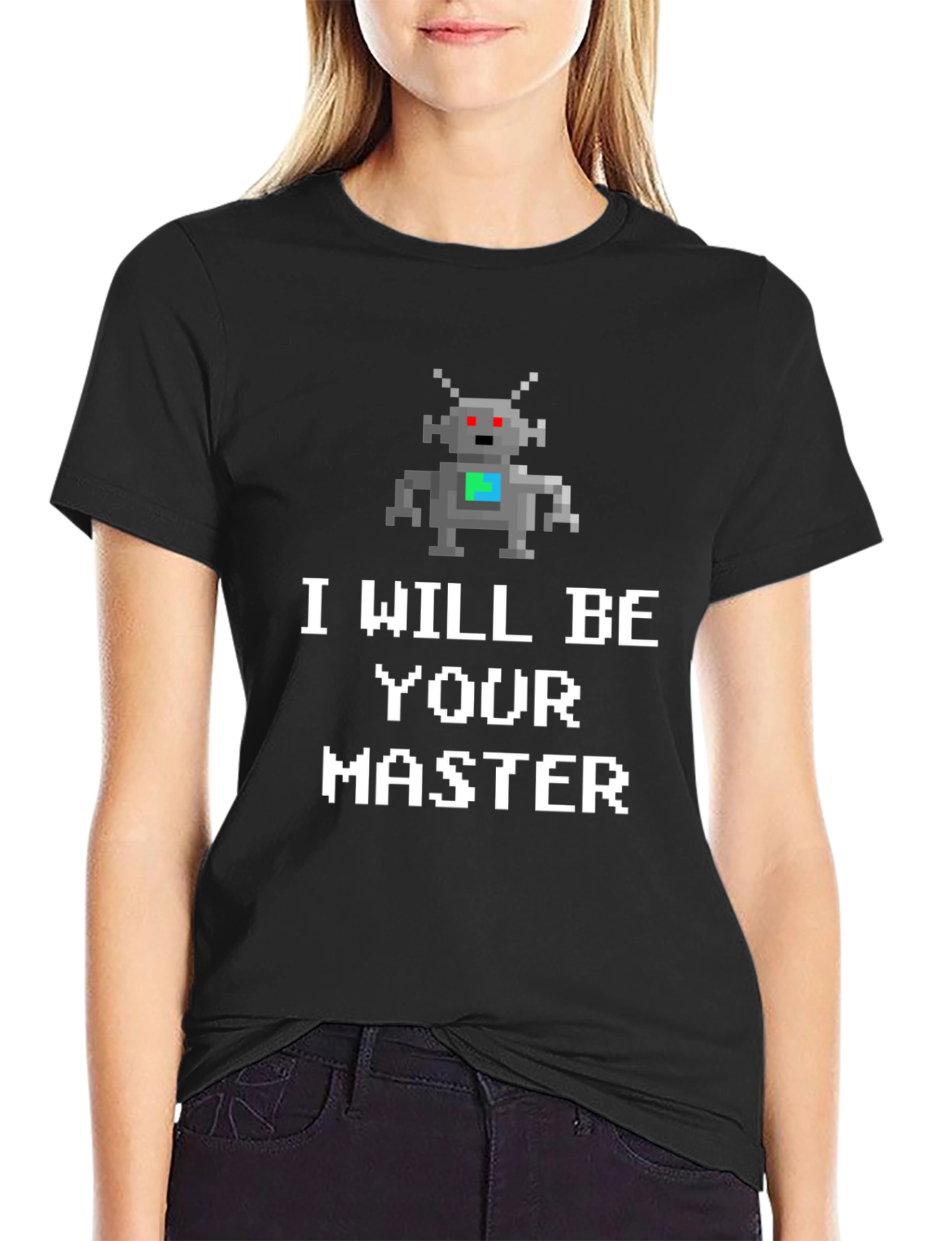 I Will Be Your Master Robot T-Shirt