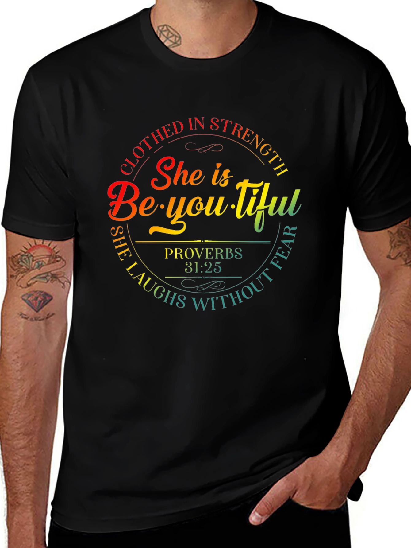 She is Beautiful T-Shirt Proverbs 31:25