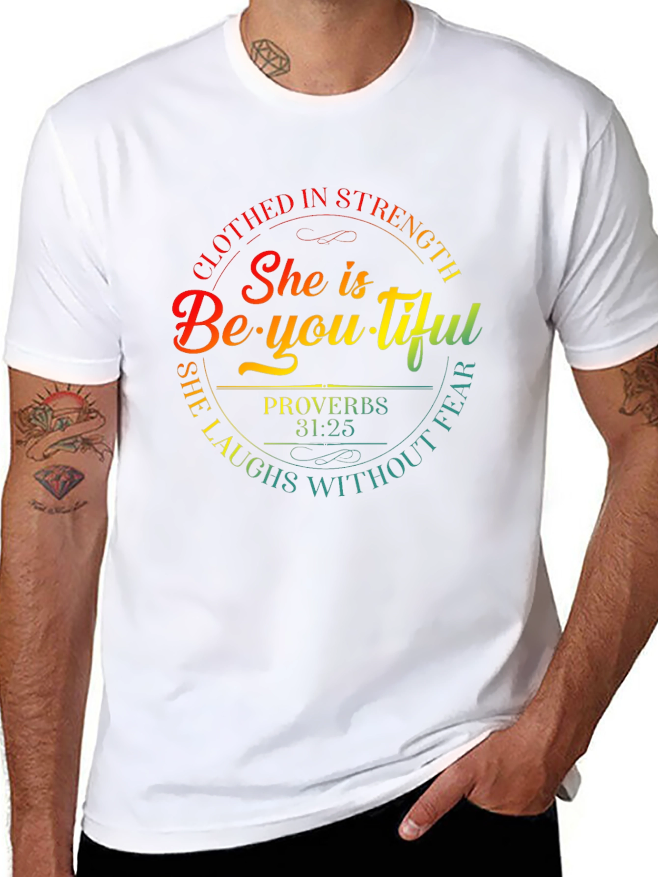She is Beautiful T-Shirt Proverbs 31:25