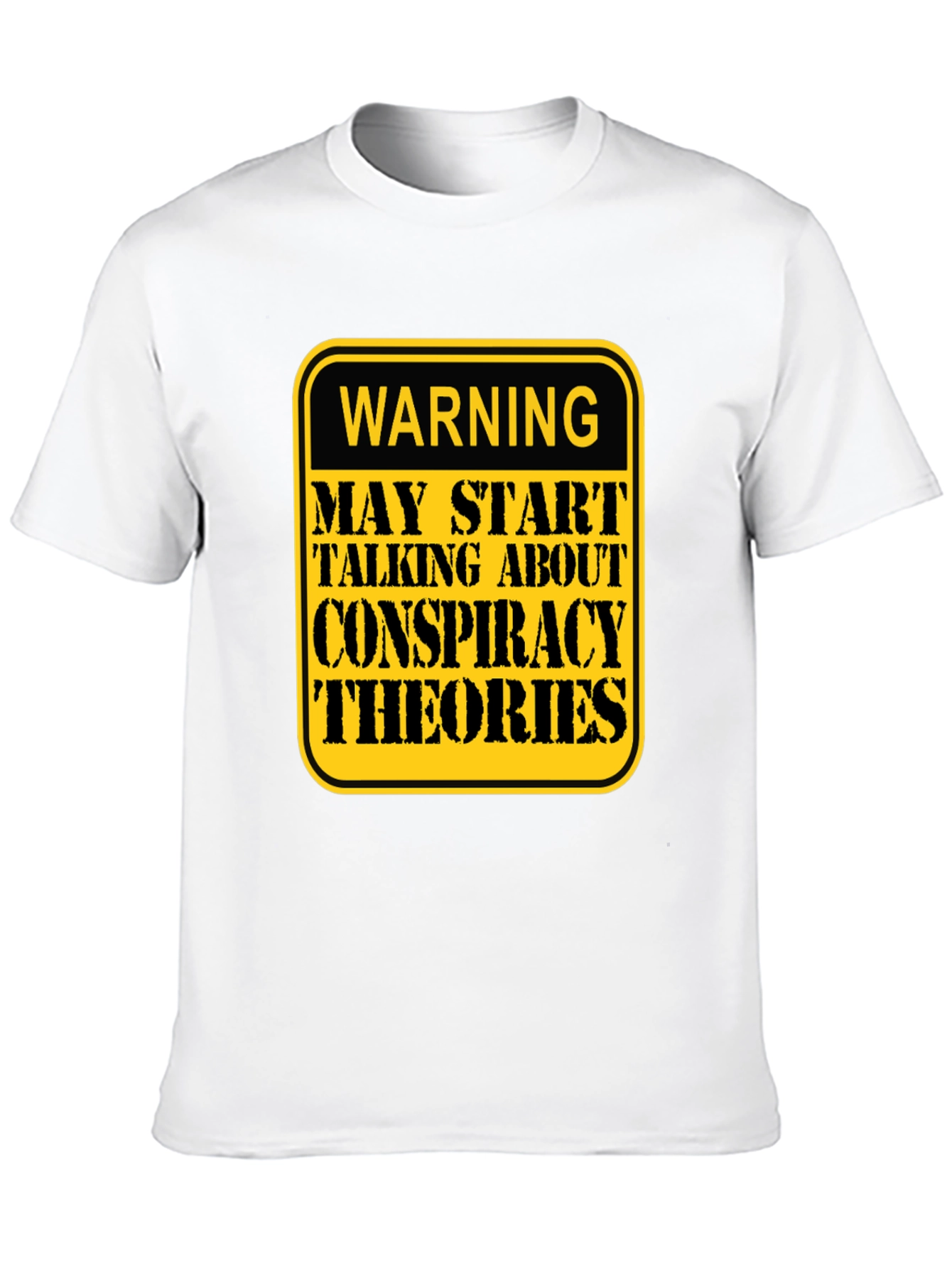 Conspiracy Theories Warning T-Shirt - Funny Graphic Tee