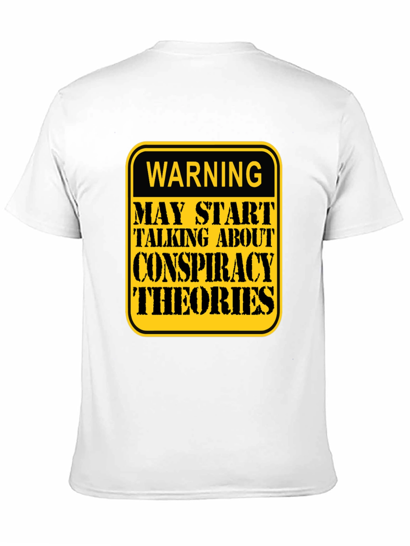 Conspiracy Theories Warning T-Shirt - Funny Graphic Tee