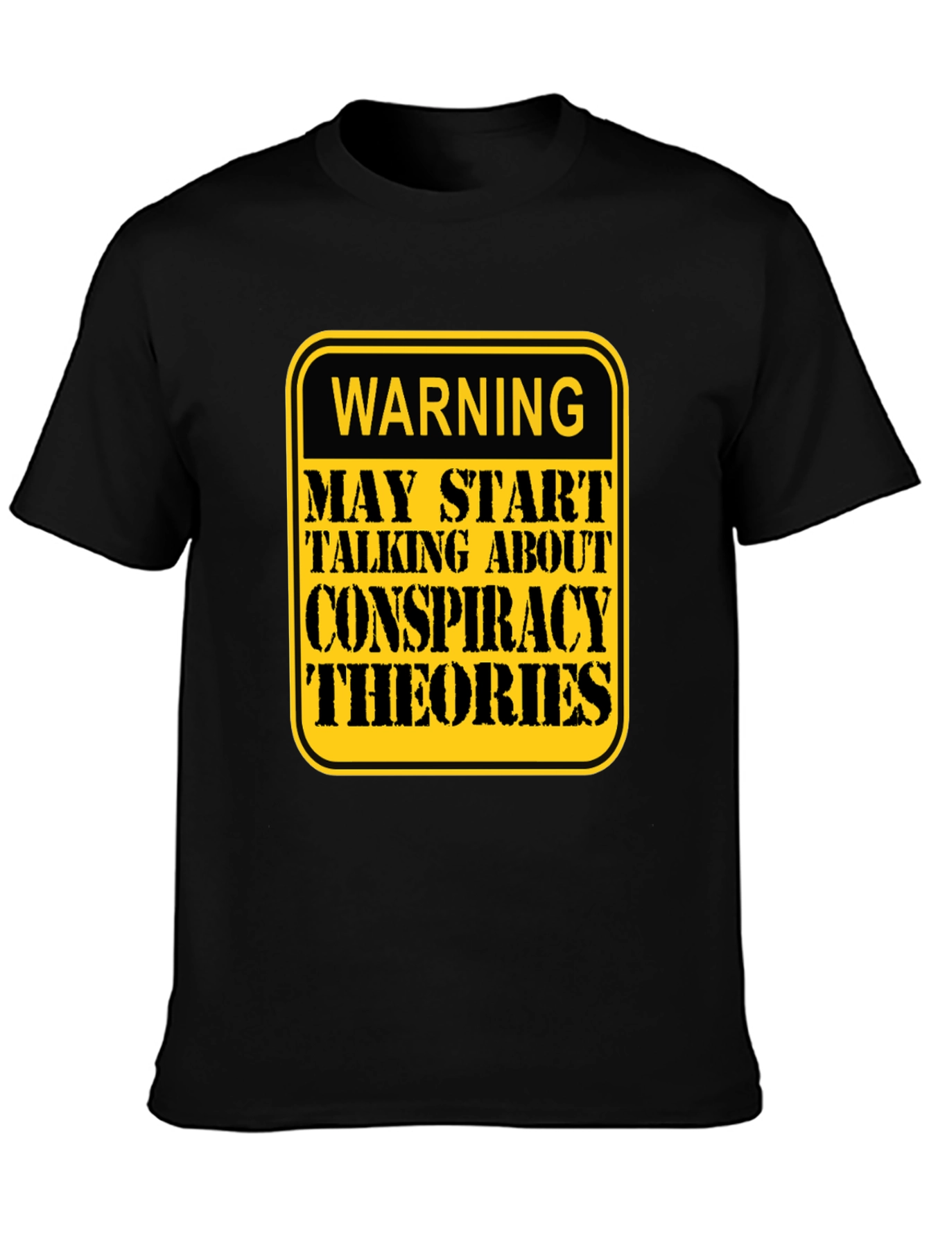 Conspiracy Theories Warning T-Shirt - Funny Graphic Tee