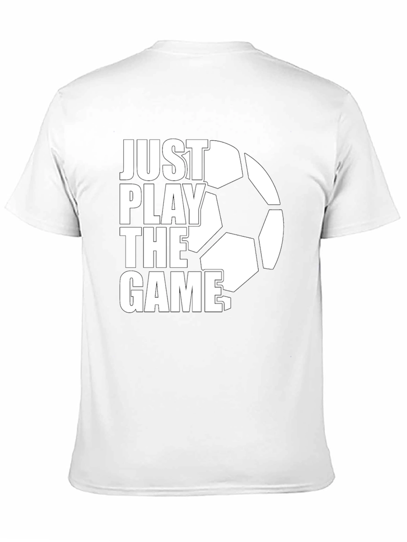 Just Play the Game Soccer T-Shirt