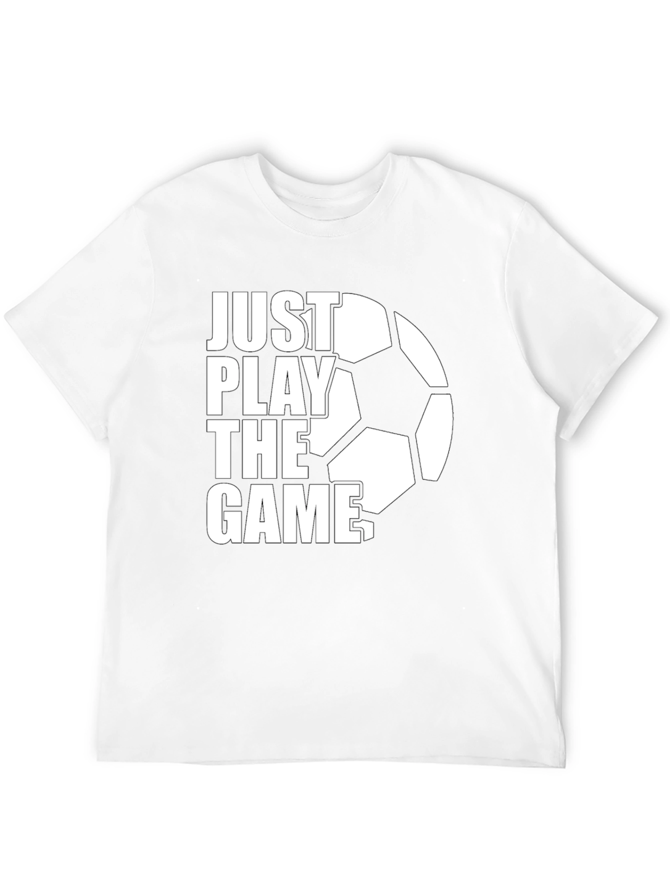 Just Play the Game Soccer T-Shirt