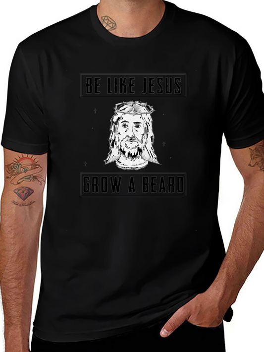 Be Like Jesus Grow a Beard Black T-Shirt