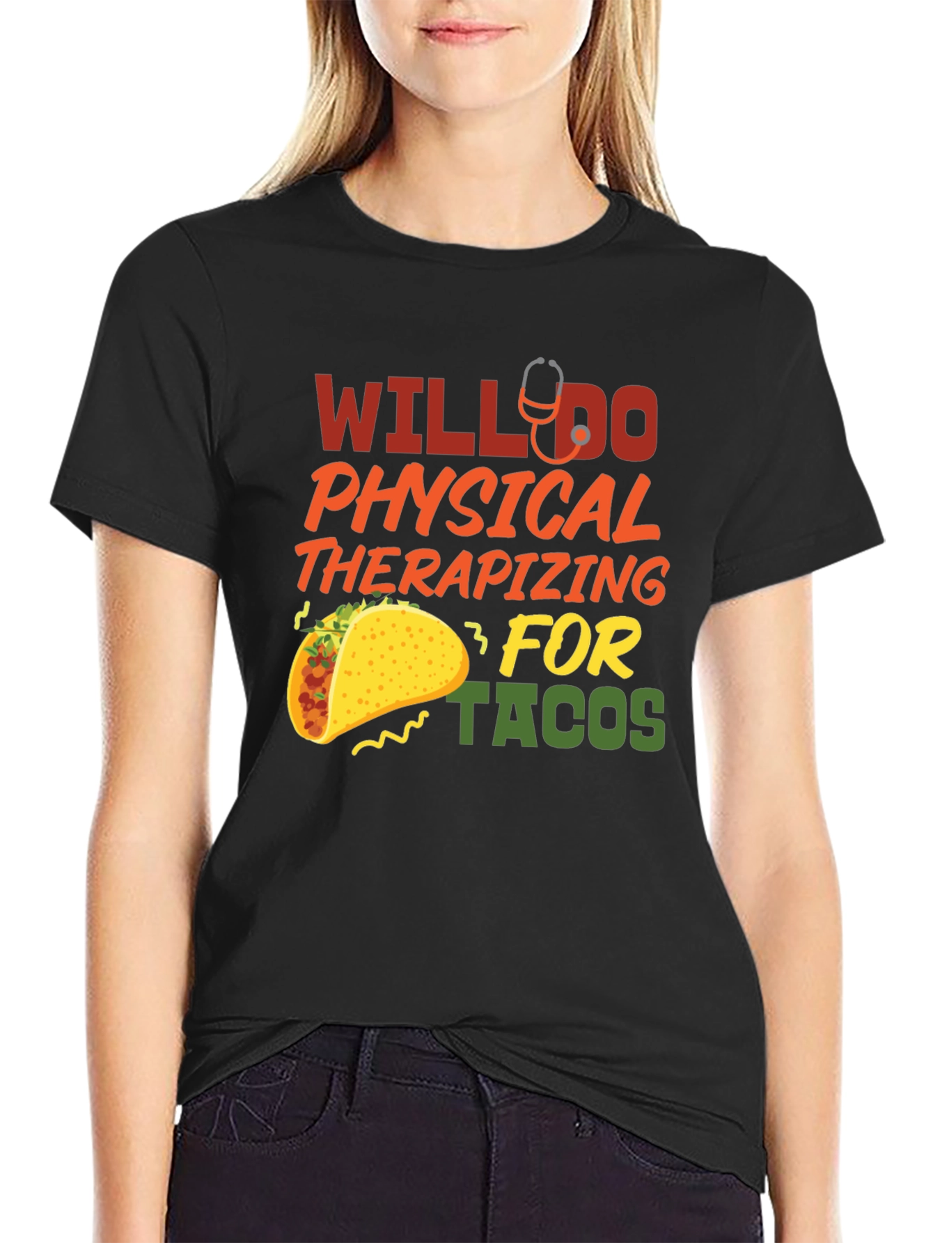 Will Do Physical Therapizing for Tacos T-Shirt