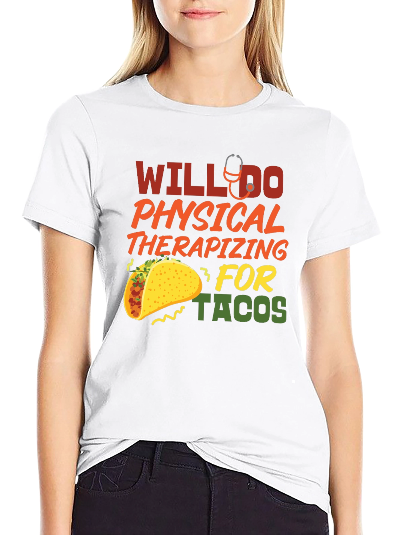 Will Do Physical Therapizing for Tacos T-Shirt