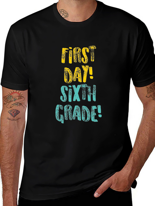 First Day Sixth Grade Graphic Tee