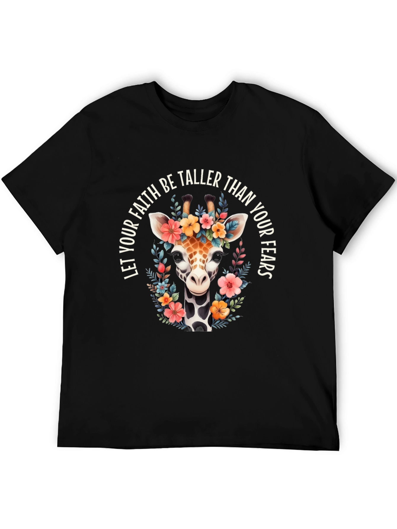 Floral Giraffe T-Shirt: Faith Over Fears