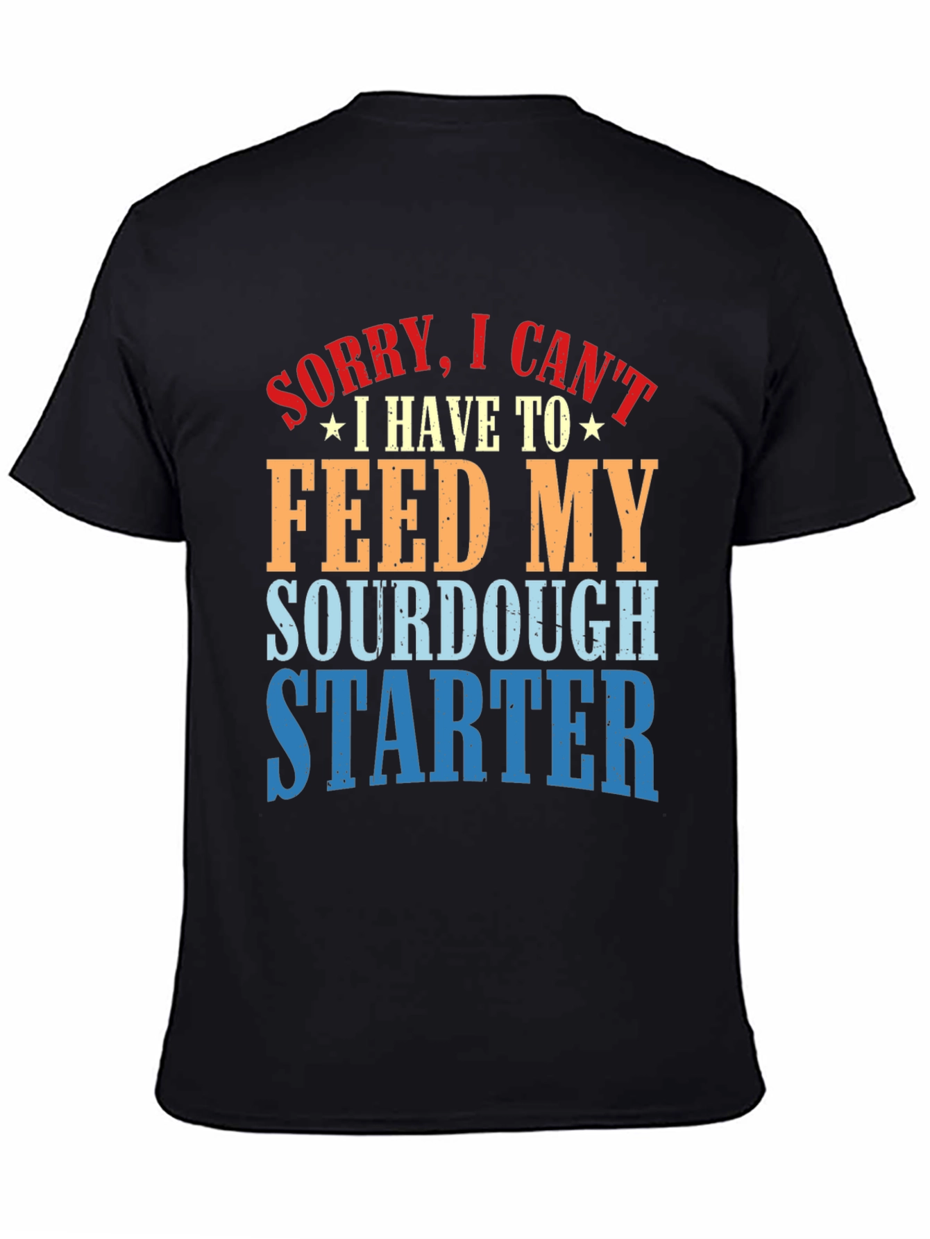 Sourdough Starter T-Shirt - Bakers Humor Tee