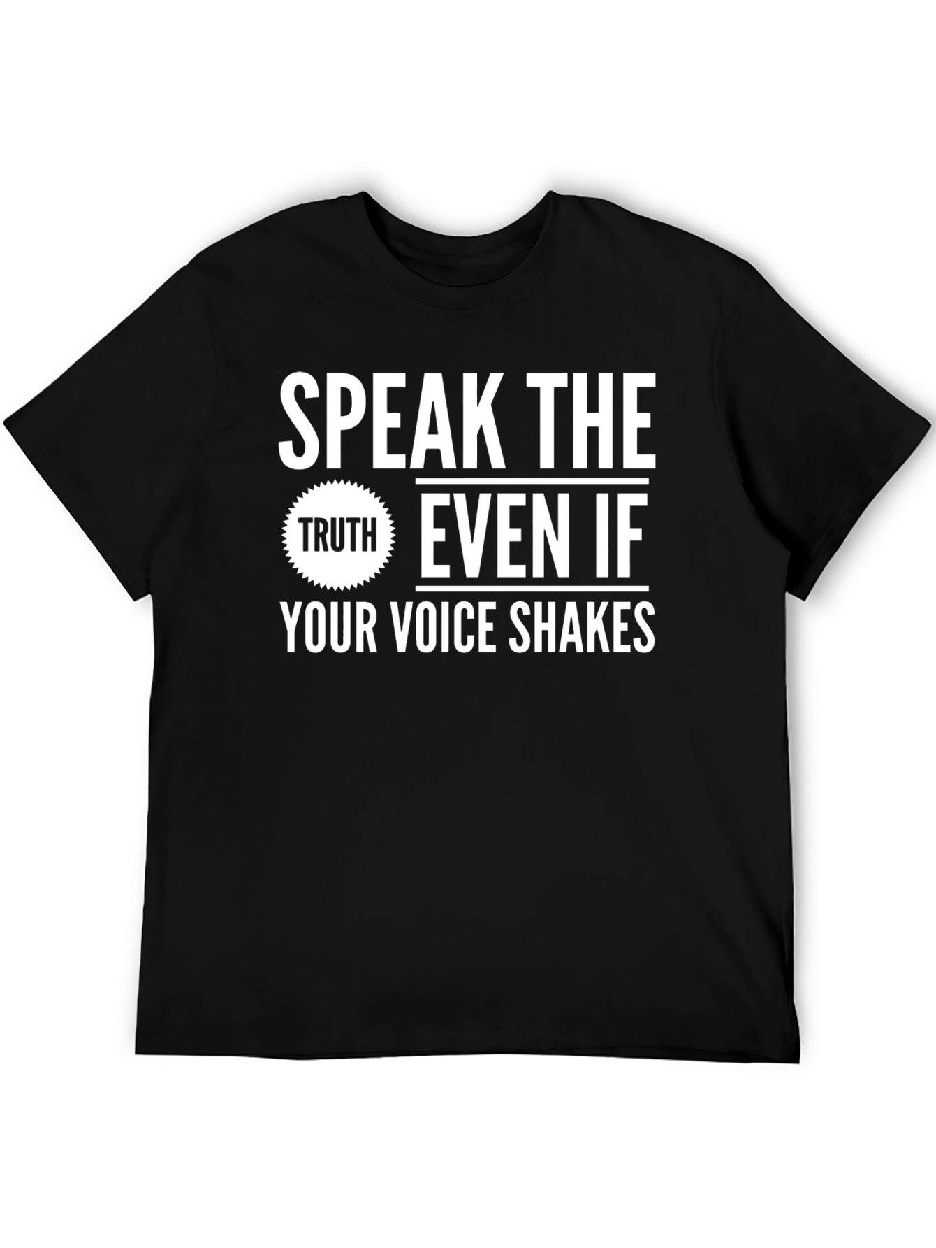 Speak The Truth Graphic T-Shirt