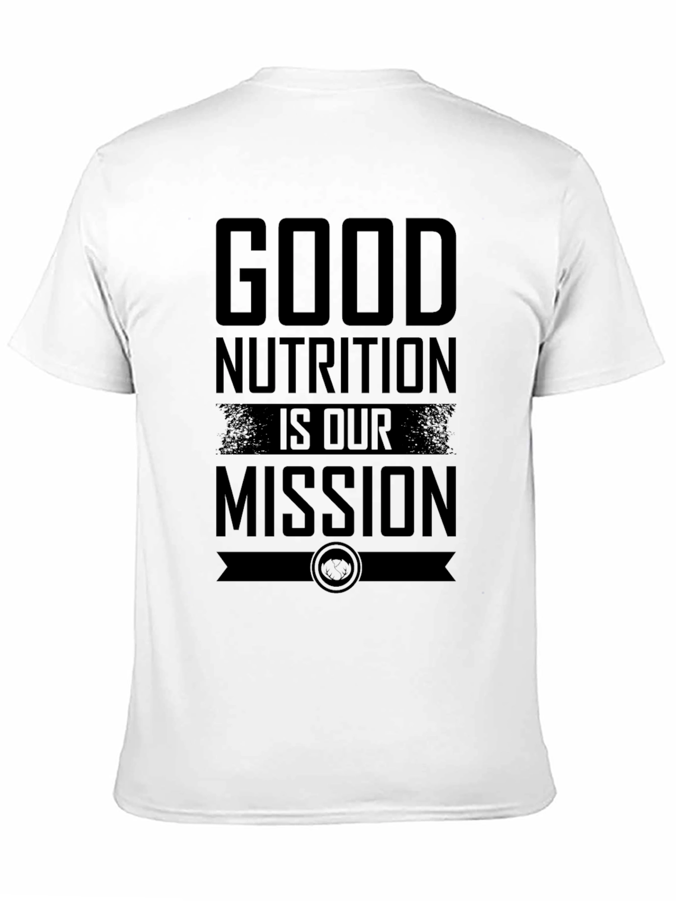 Good Nutrition is Our Mission Black T-Shirt
