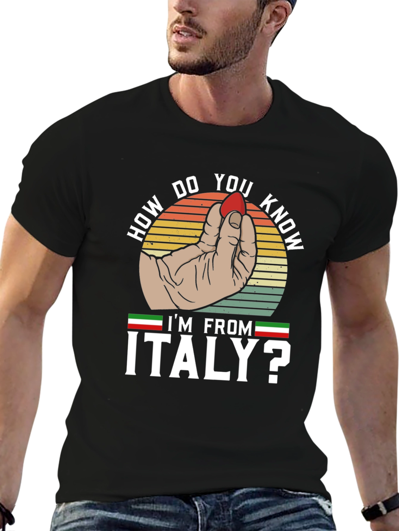 How Do You Know Im From Italy? T-Shirt