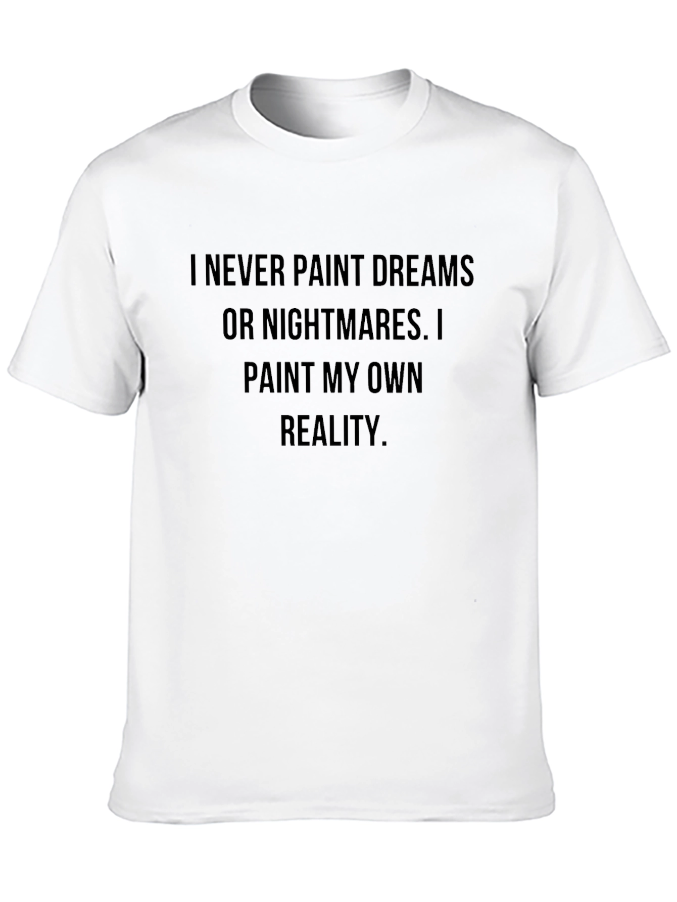 Paint My Own Reality Graphic T-Shirt