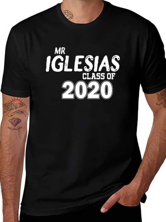 Mr. Iglesias Class of 2020 Black T-Shirt