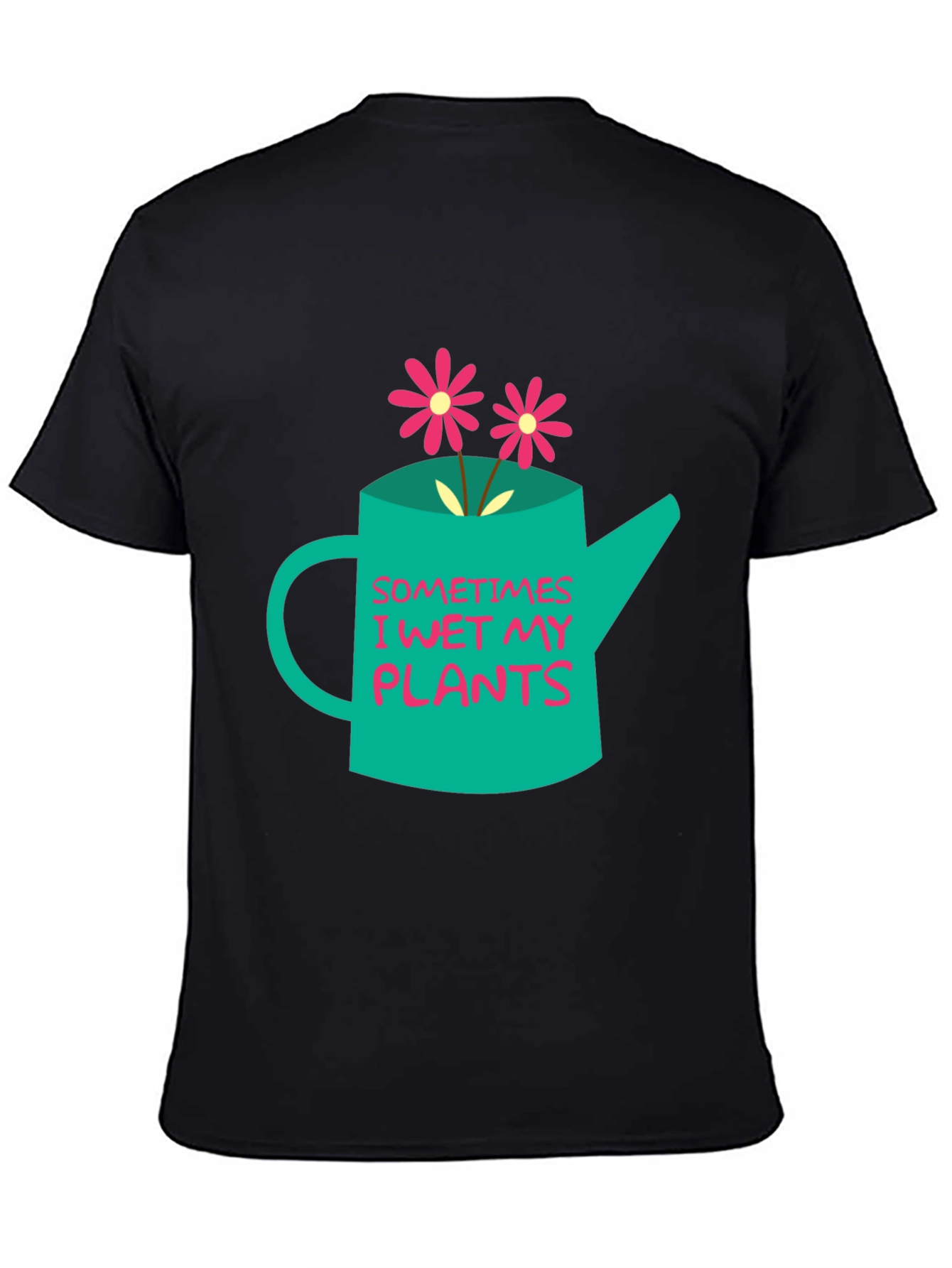 Funny Gardening T-Shirt - Sometimes I Wet My Plants